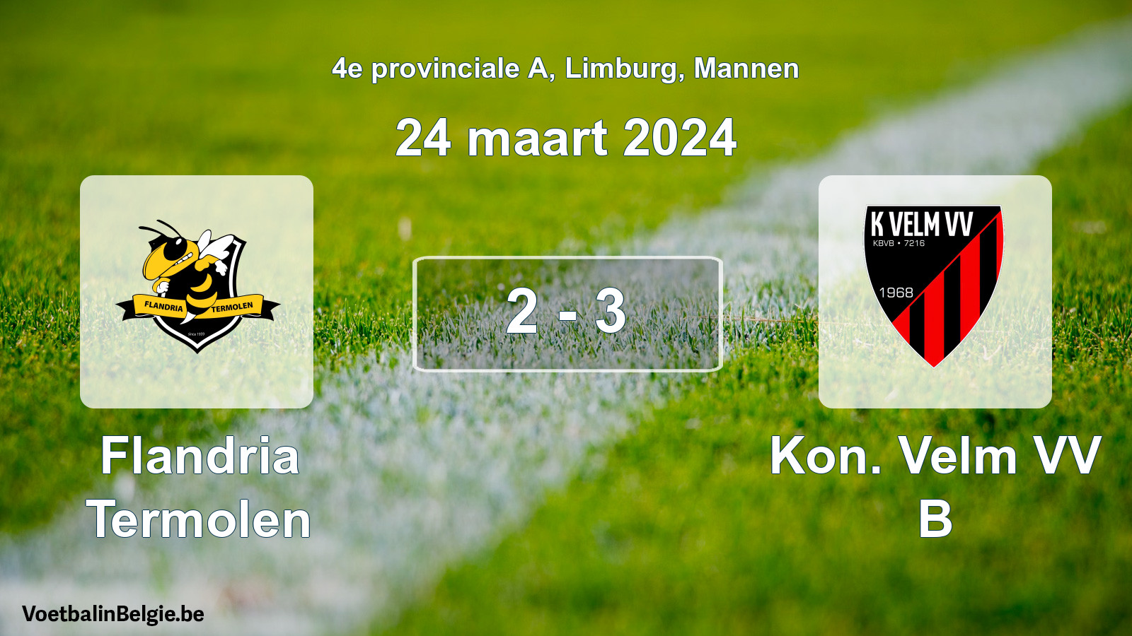 Gespeelde wedstrijd mannenvoetbal: Flandria Termolen - Kon. Velm VV B 2 - 3 (24 maart 2024)