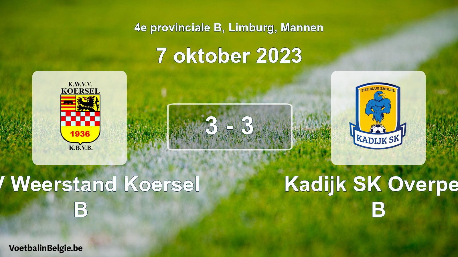 Gespeelde wedstrijd mannenvoetbal: KVV Weerstand Koersel B - Kadijk SK Overpelt B 3 - 3 (7 oktober 2023)