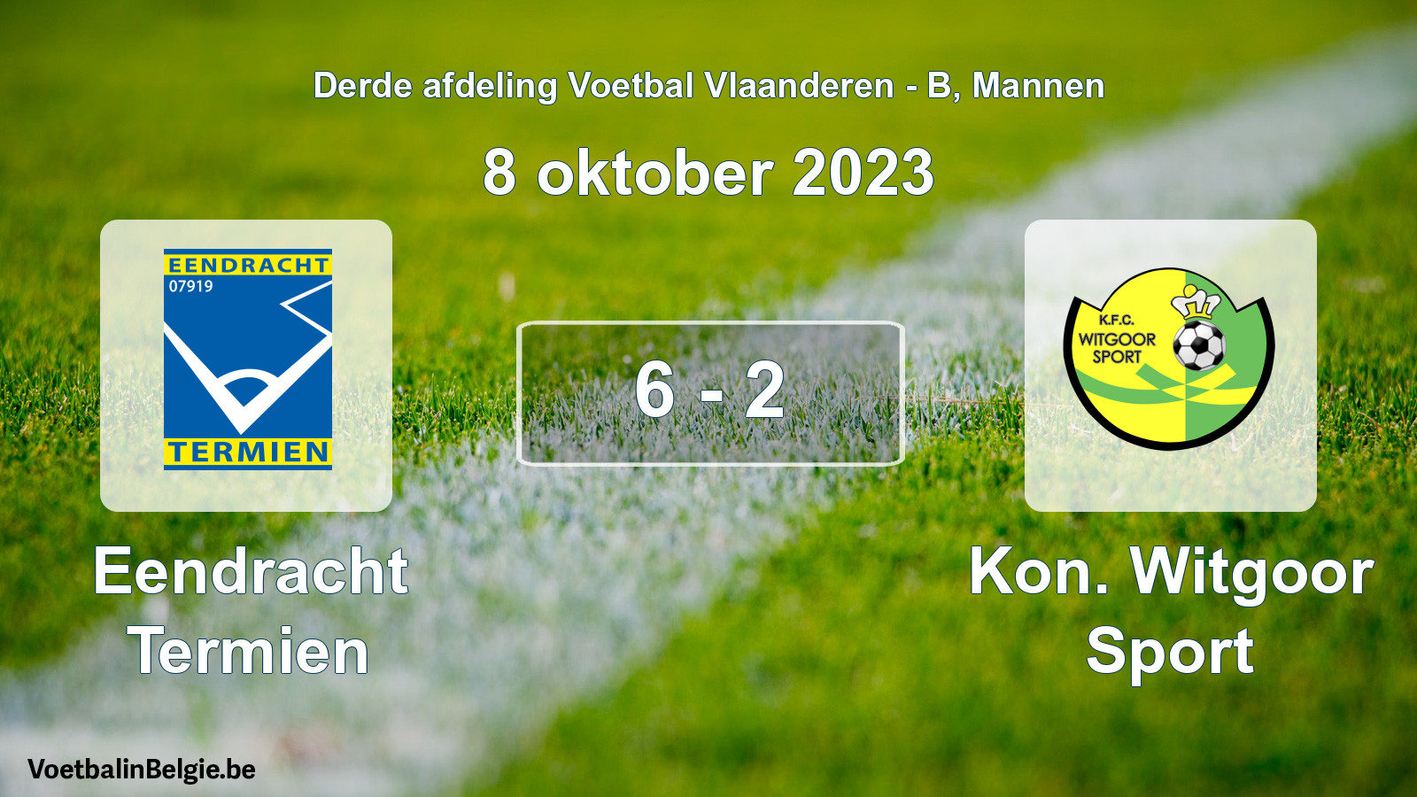 Gespeelde wedstrijd mannenvoetbal: Eendracht Termien - Kon. Witgoor Sport 6 - 2 (8 oktober 2023)