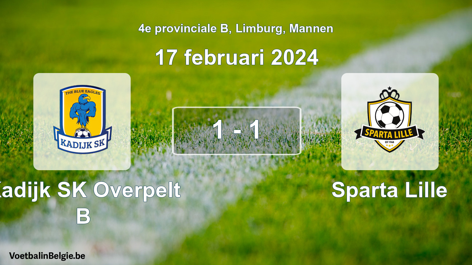 Gespeelde wedstrijd mannenvoetbal: Kadijk SK Overpelt B - Sparta Lille 1 - 1 (17 februari 2024)