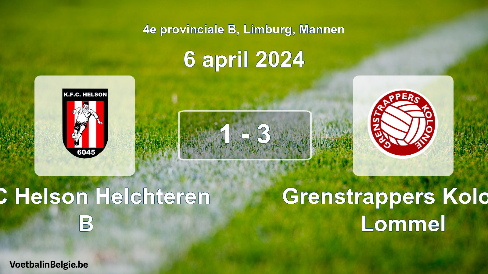 Gespeelde wedstrijd mannenvoetbal: KFC Helson Helchteren B - Grenstrappers Kolonie Lommel 1 - 3 (6 april 2024)