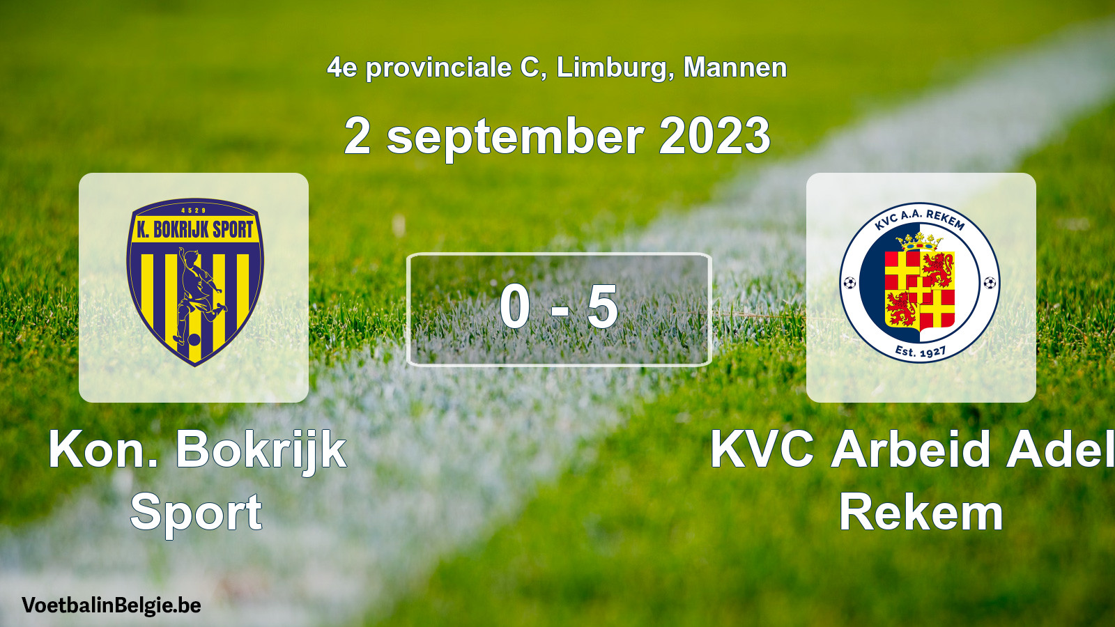 Gespeelde wedstrijd mannenvoetbal: Kon. Bokrijk Sport - KVC Arbeid Adelt Rekem 0 - 5 (2 september 2023)