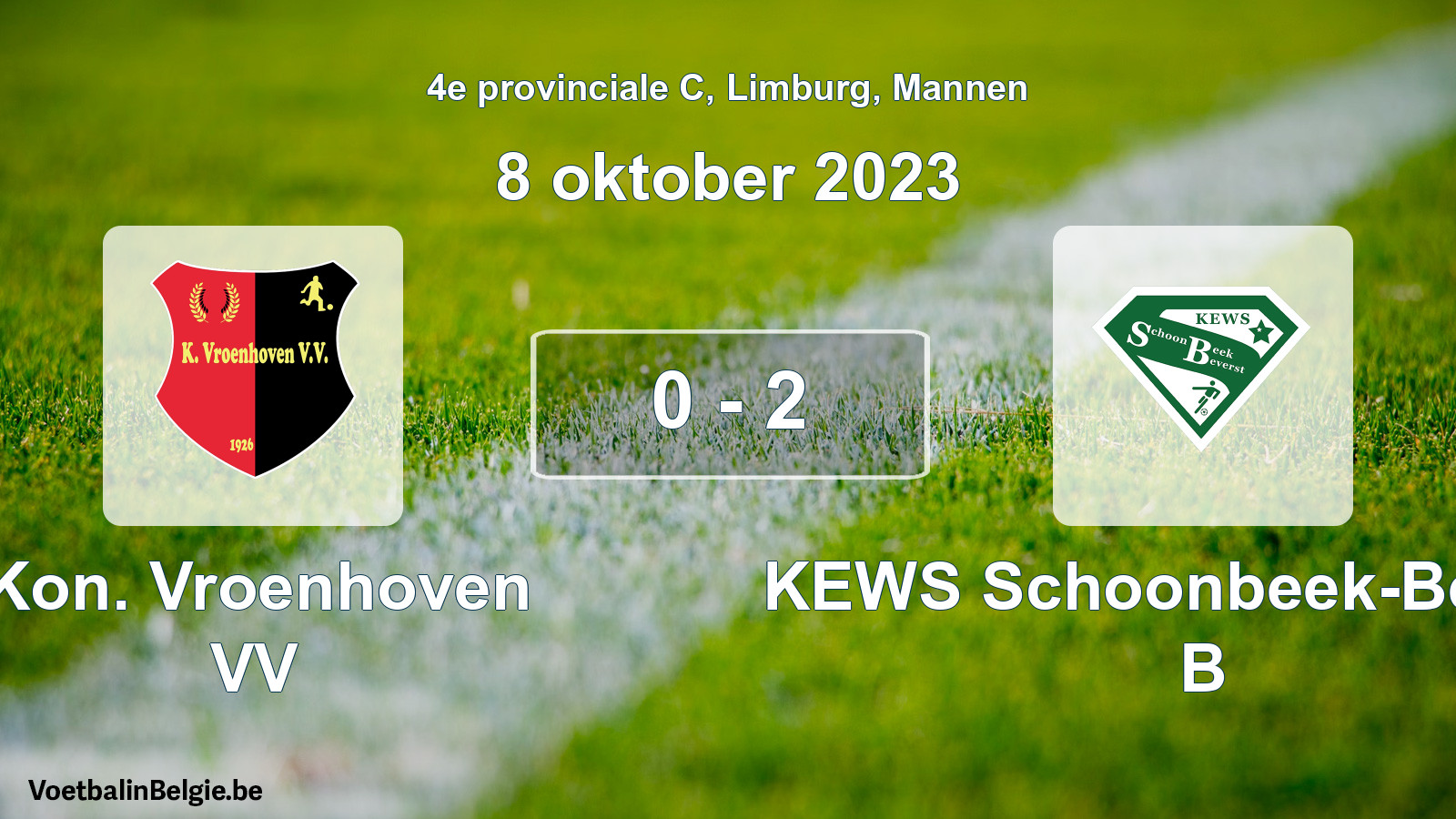 Gespeelde wedstrijd mannenvoetbal: Kon. Vroenhoven VV - KEWS Schoonbeek-Beverst B 0 - 2 (8 oktober 2023)