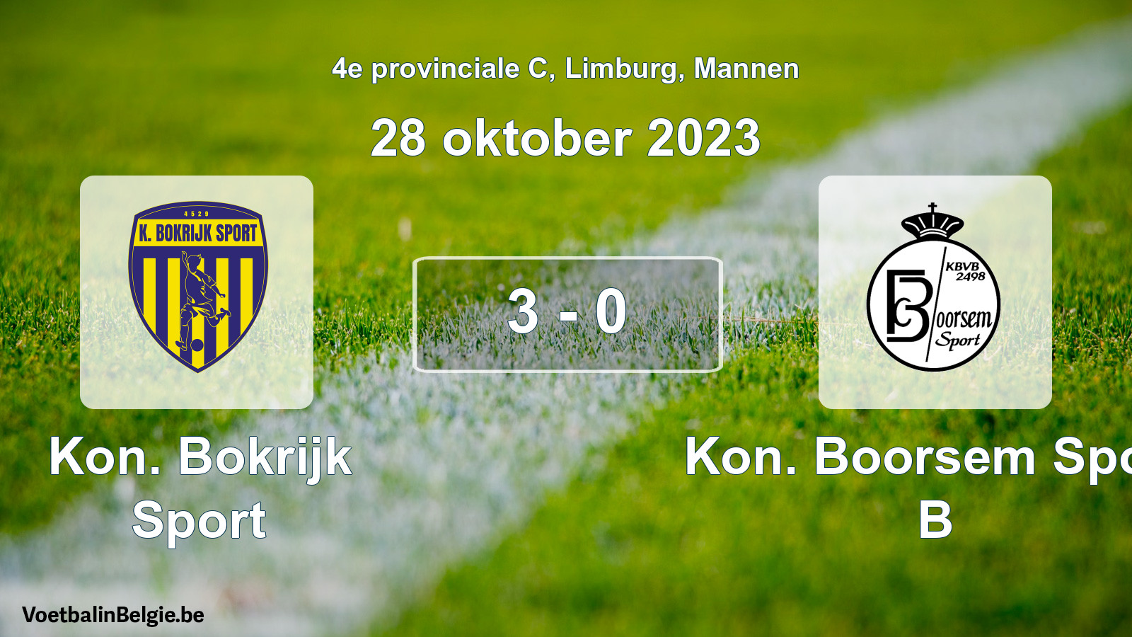 Gespeelde wedstrijd mannenvoetbal: Kon. Bokrijk Sport - Kon. Boorsem Sport B 3 - 0 (28 oktober 2023)