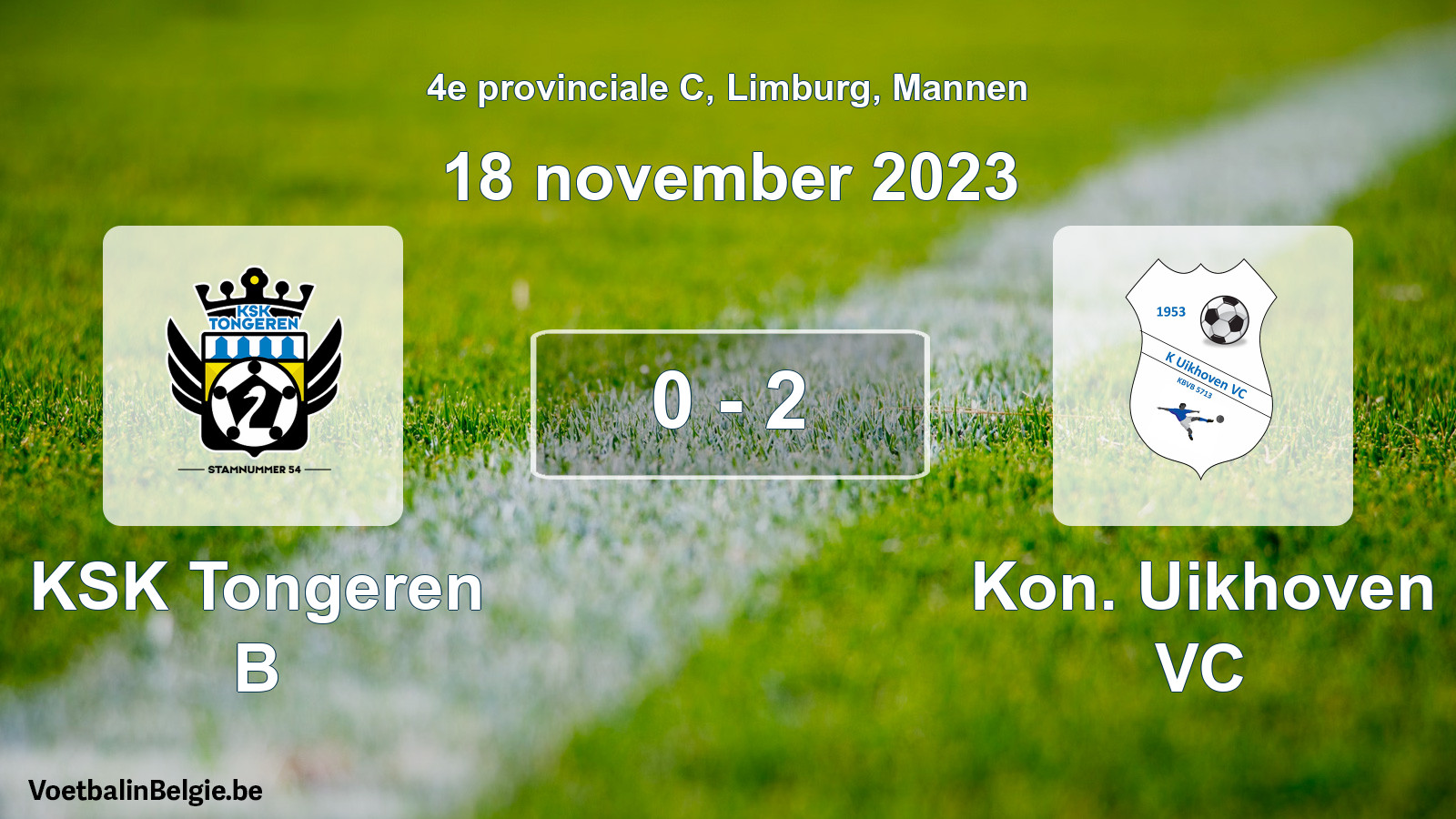 Gespeelde wedstrijd mannenvoetbal: KSK Tongeren B - Kon. Uikhoven VC 0 - 2 (18 november 2023)
