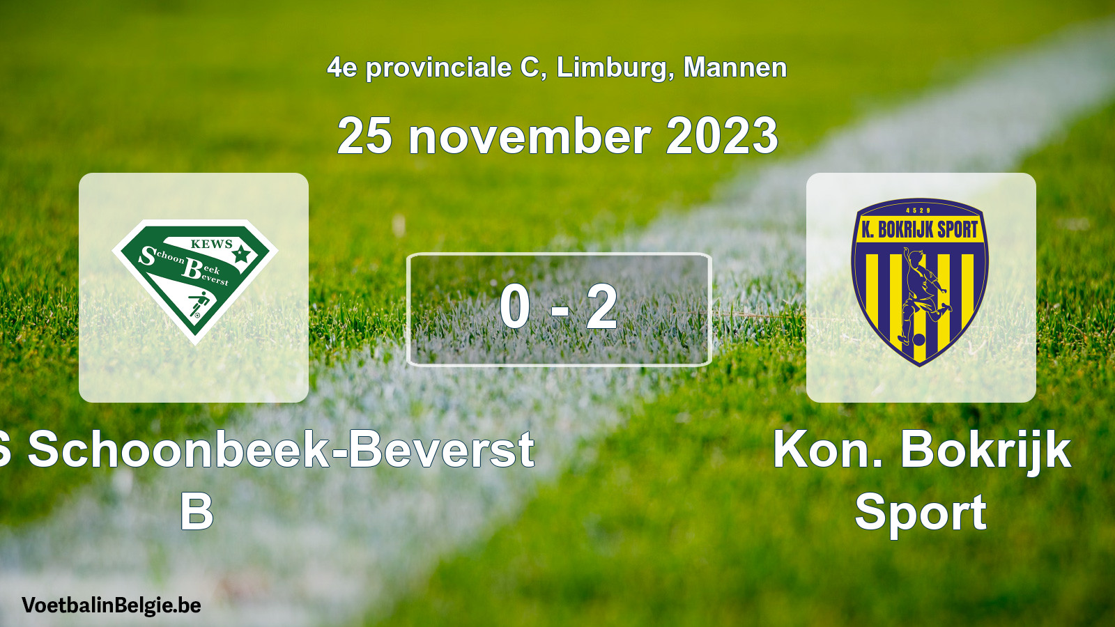 Gespeelde wedstrijd mannenvoetbal: KEWS Schoonbeek-Beverst B - Kon. Bokrijk Sport 0 - 2 (25 november 2023)