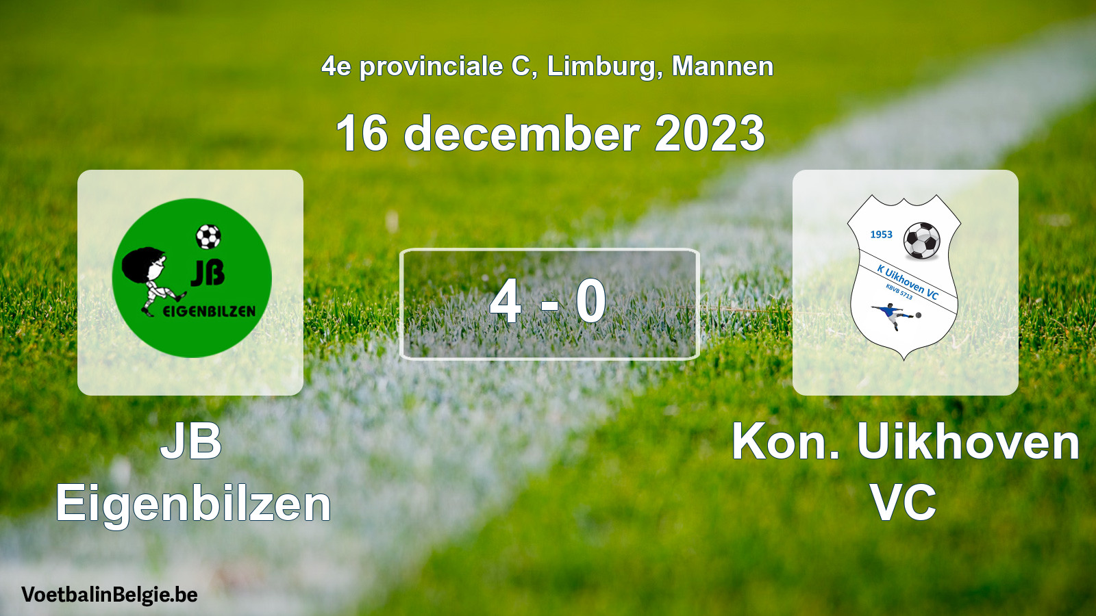 Gespeelde wedstrijd mannenvoetbal: JB Eigenbilzen - Kon. Uikhoven VC 4 - 0 (16 december 2023)