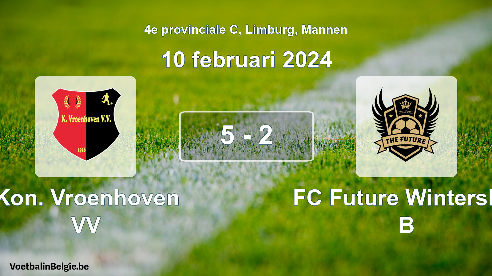 Gespeelde wedstrijd mannenvoetbal: Kon. Vroenhoven VV - FC Future Winterslag B 5 - 2 (10 februari 2024)