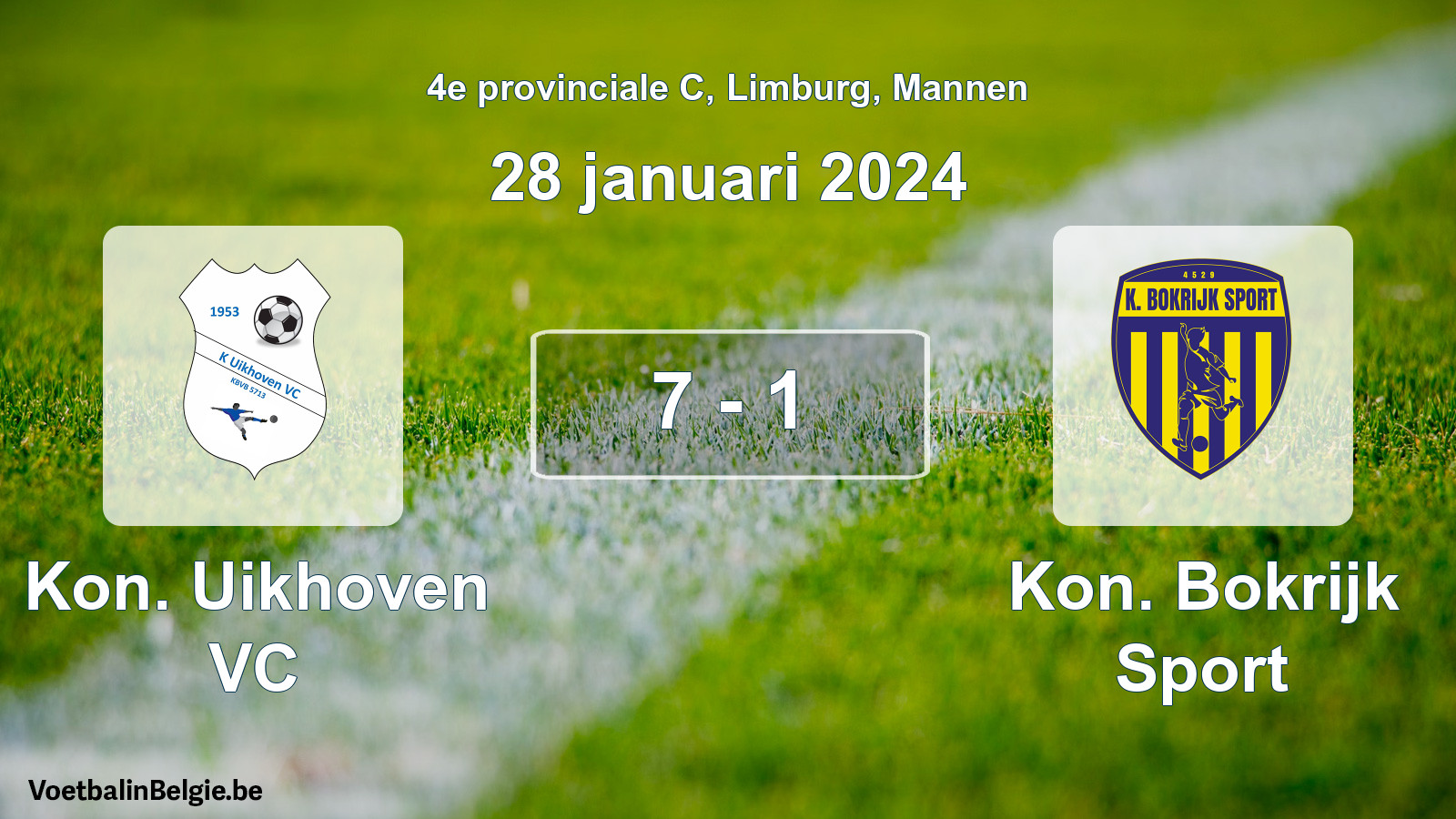 Gespeelde wedstrijd mannenvoetbal: Kon. Uikhoven VC - Kon. Bokrijk Sport 7 - 1 (28 januari 2024)