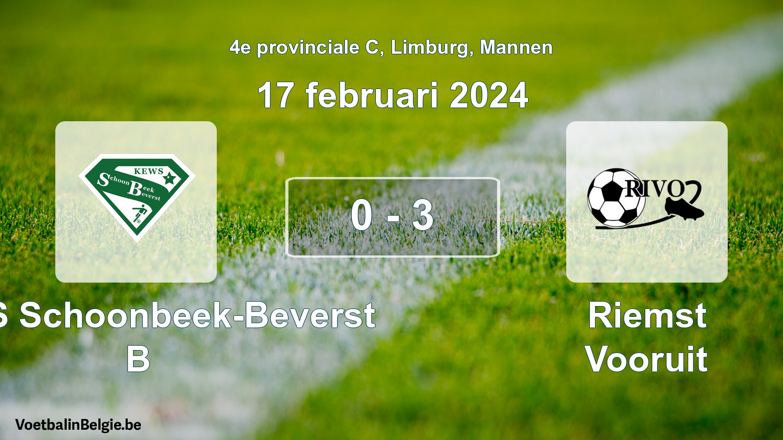 Gespeelde wedstrijd mannenvoetbal: KEWS Schoonbeek-Beverst B - Riemst Vooruit 0 - 3 (17 februari 2024)