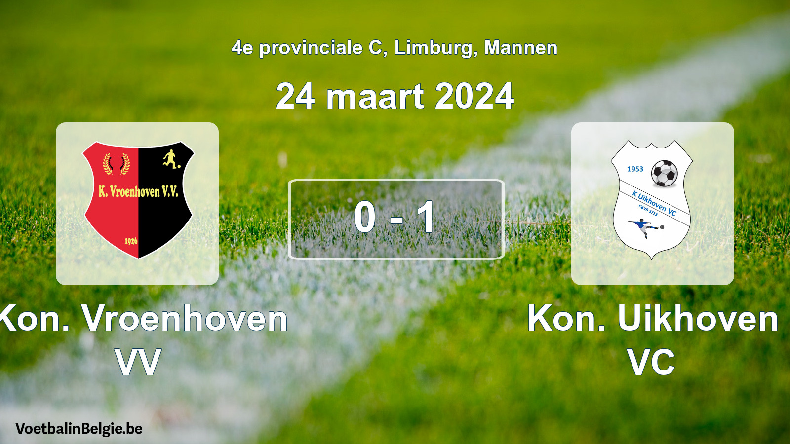 Gespeelde wedstrijd mannenvoetbal: Kon. Vroenhoven VV - Kon. Uikhoven VC 0 - 1 (24 maart 2024)