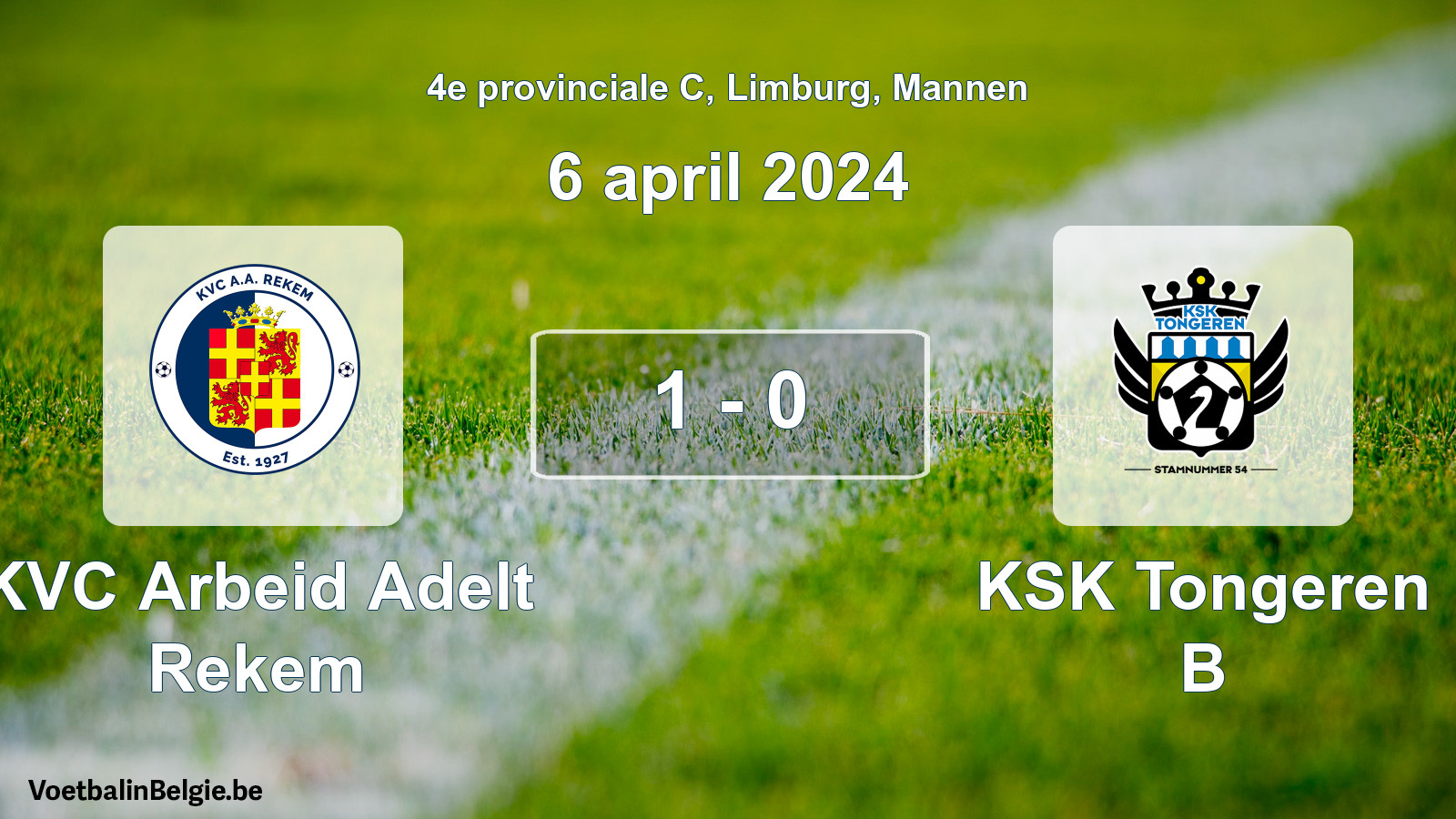 Gespeelde wedstrijd mannenvoetbal: KVC Arbeid Adelt Rekem - KSK Tongeren B 1 - 0 (6 april 2024)