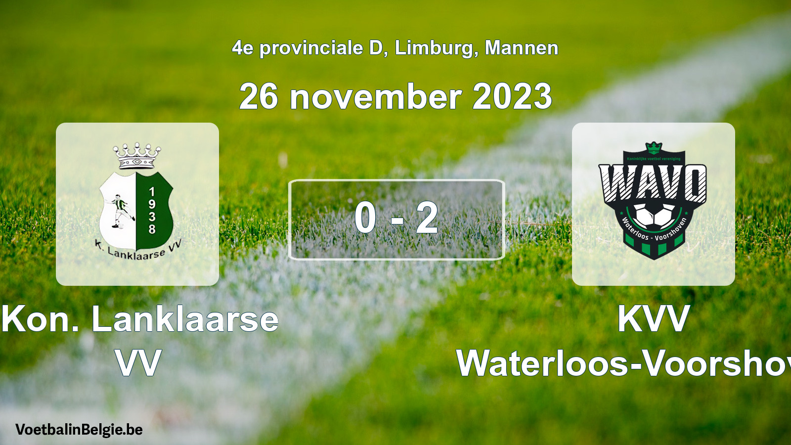 Gespeelde wedstrijd mannenvoetbal: Kon. Lanklaarse VV - KVV Waterloos-Voorshoven 0 - 2 (26 november 2023)