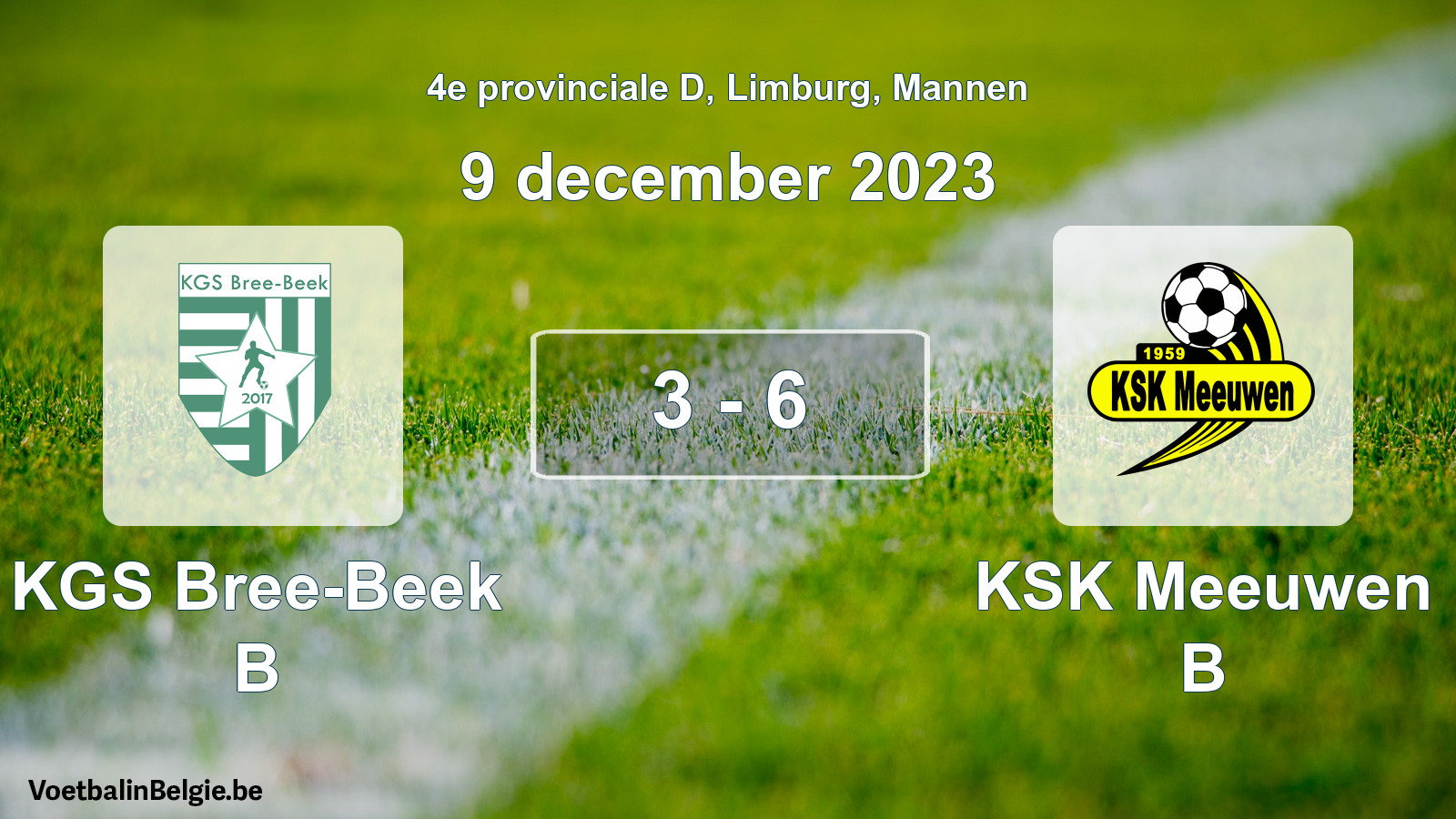 Played match men football: KGS Bree-Beek B - KSK Meeuwen B 3 - 6 (9 December 2023)