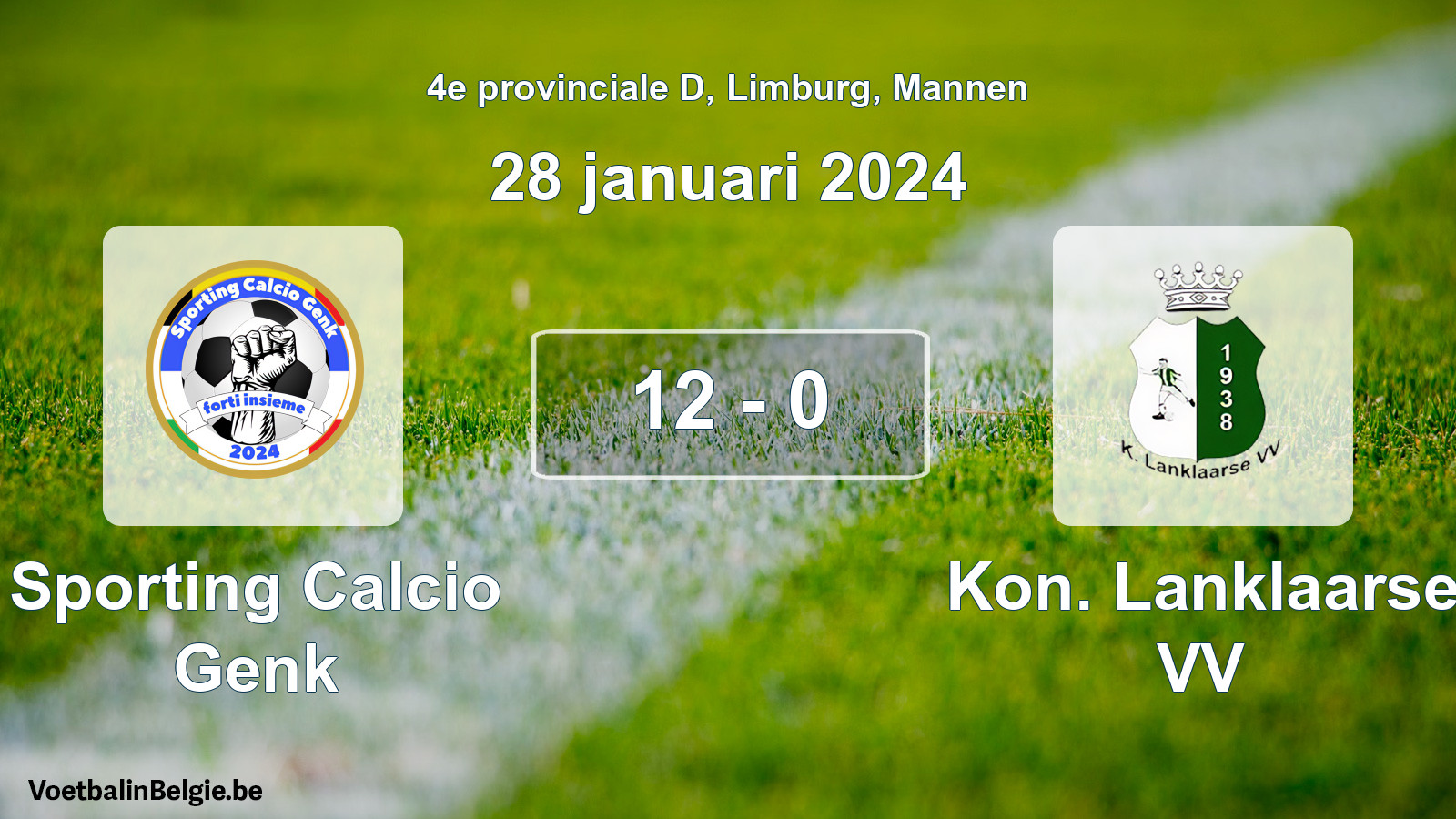 Played match men football: Sporting Calcio Genk - Kon. Lanklaarse VV 12 - 0 (28 January 2024)