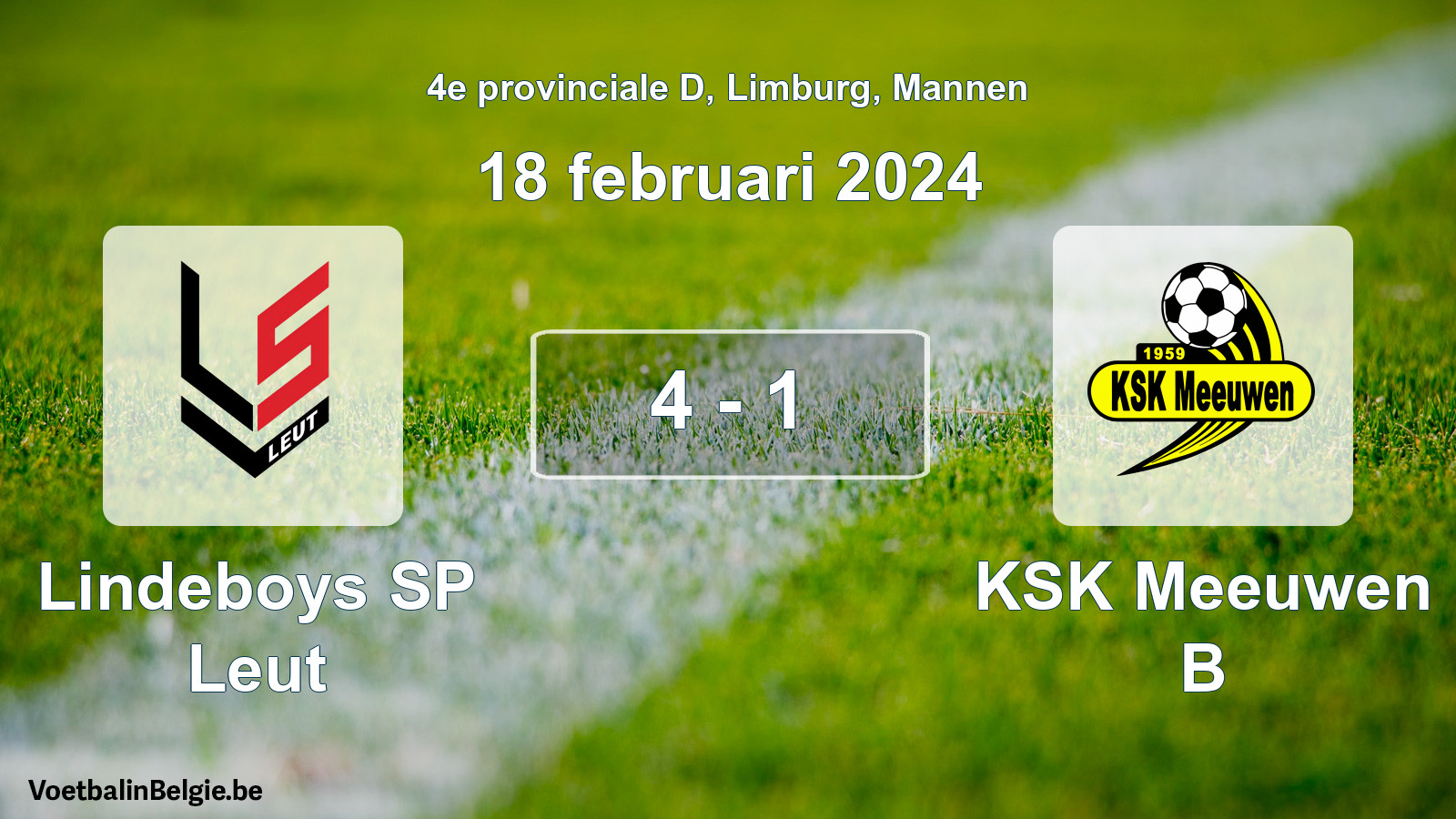Gespeelde wedstrijd mannenvoetbal: Lindeboys SP Leut - KSK Meeuwen B 4 - 1 (18 februari 2024)