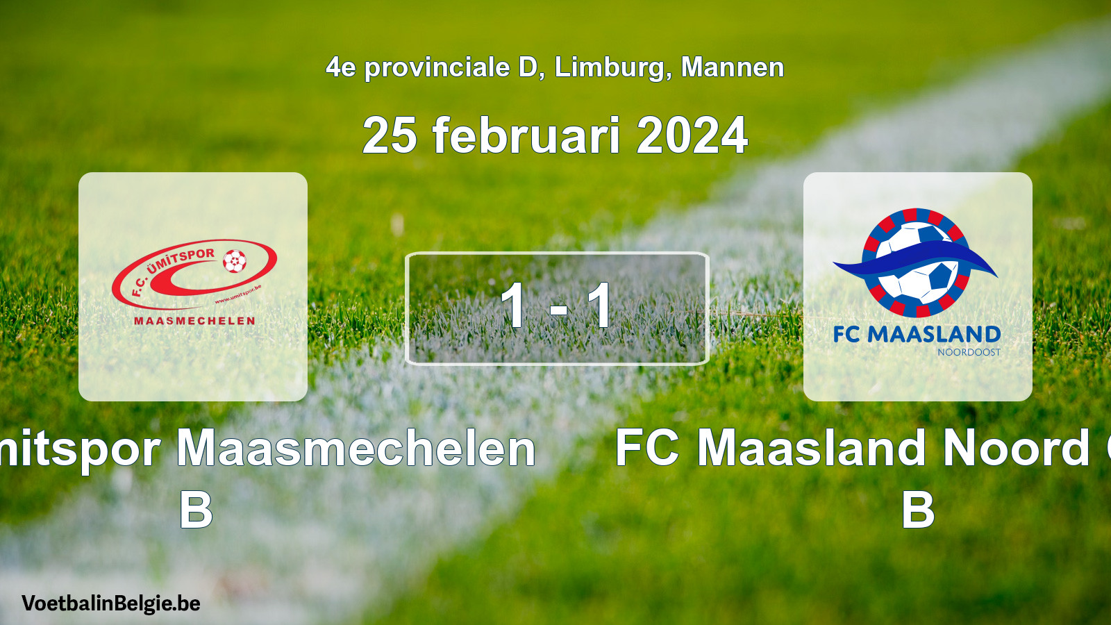 Gespeelde wedstrijd mannenvoetbal: FC Ümitspor Maasmechelen B - FC Maasland Noord Oost B 1 - 1 (25 februari 2024)