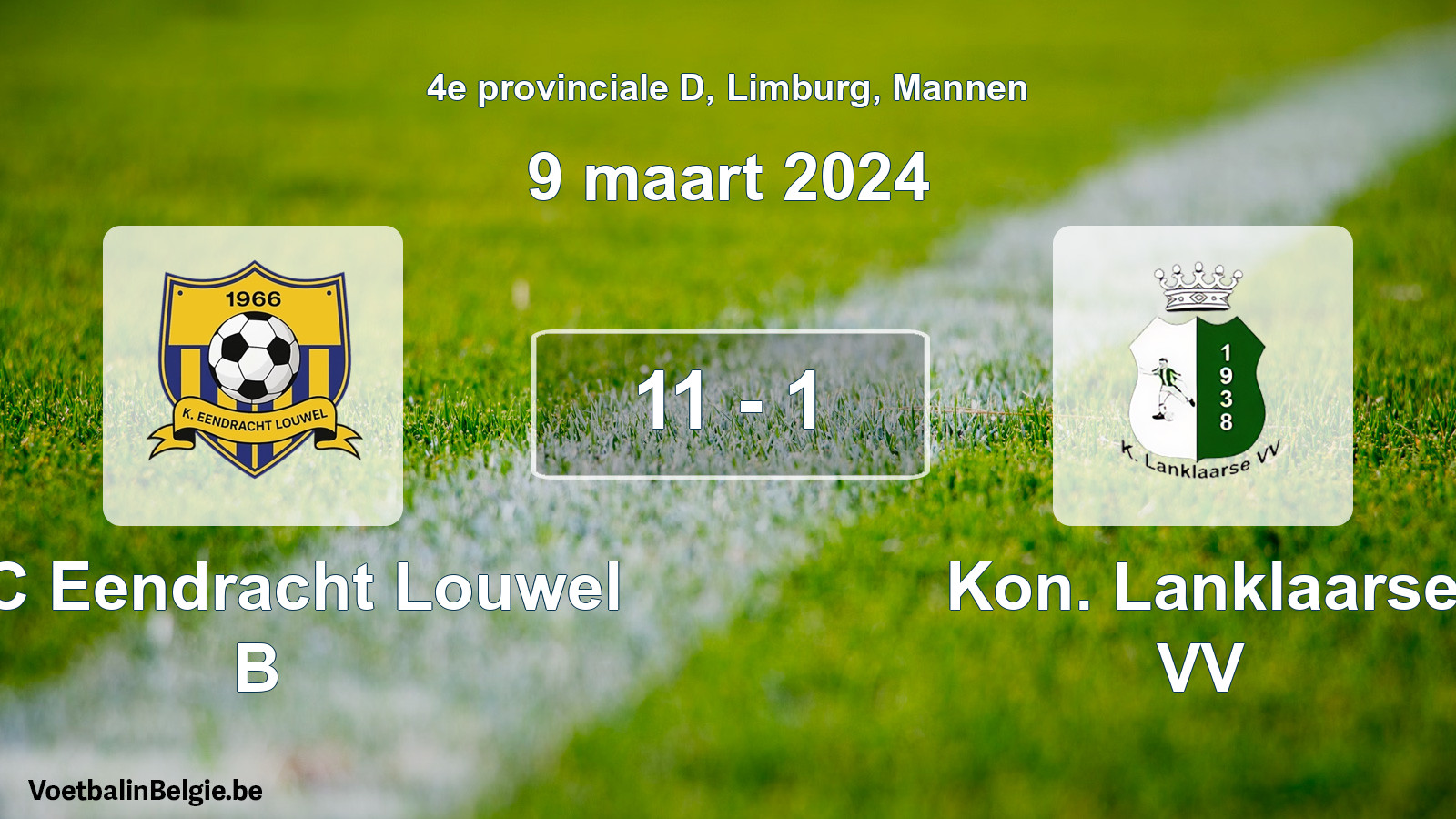 Gespeelde wedstrijd mannenvoetbal: KFC Eendracht Louwel B - Kon. Lanklaarse VV 11 - 1 (9 maart 2024)
