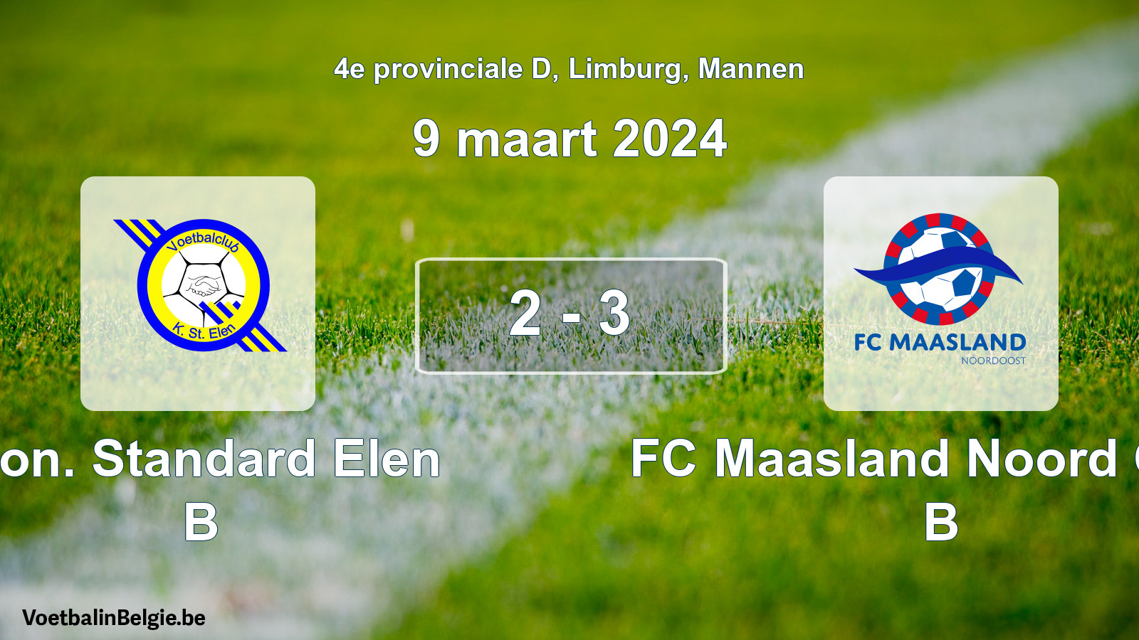 Gespeelde wedstrijd mannenvoetbal: Kon. Standard Elen B - FC Maasland Noord Oost B 2 - 3 (9 maart 2024)