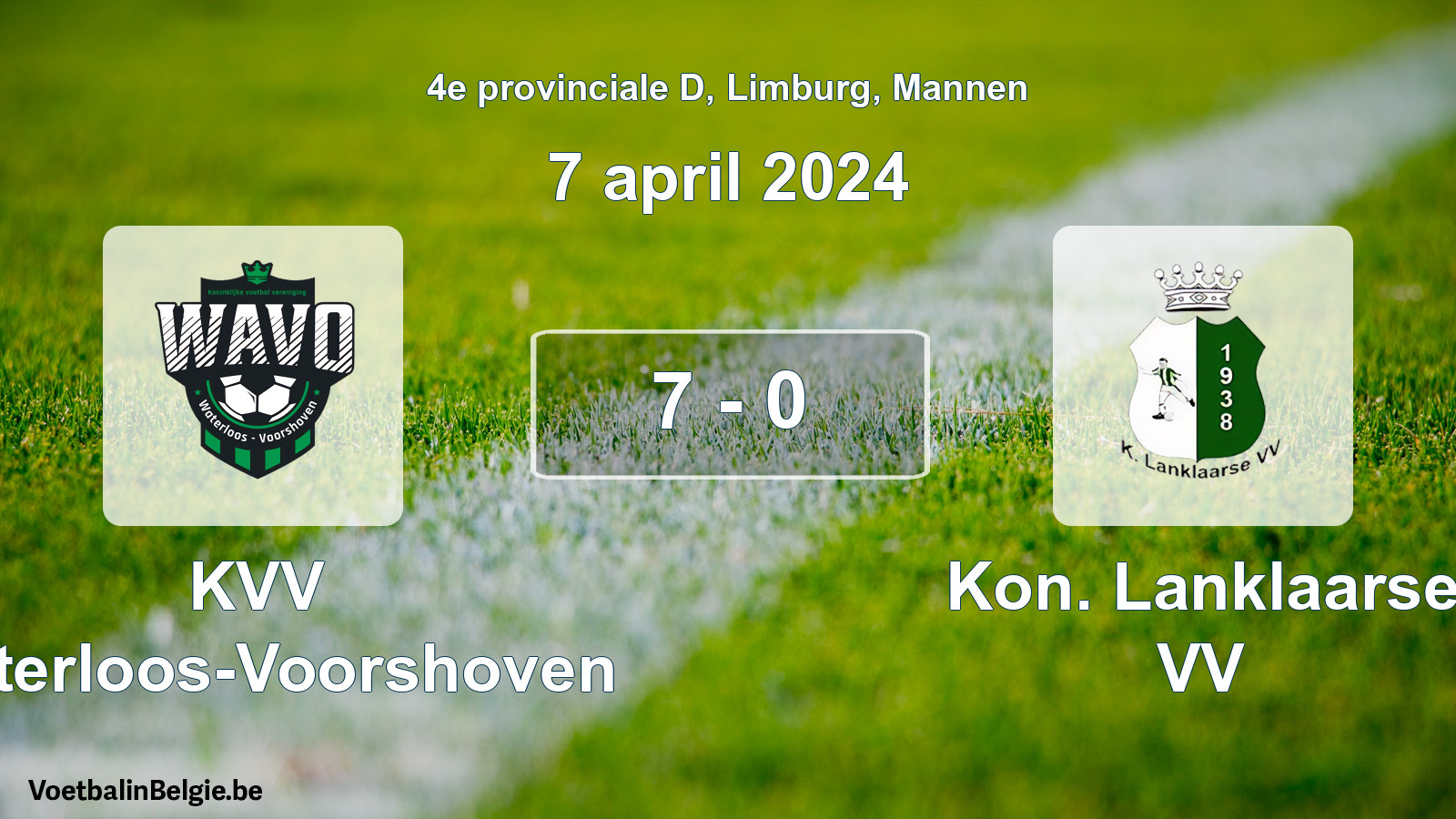 Gespeelde wedstrijd mannenvoetbal: KVV Waterloos-Voorshoven - Kon. Lanklaarse VV 7 - 0 (7 april 2024)