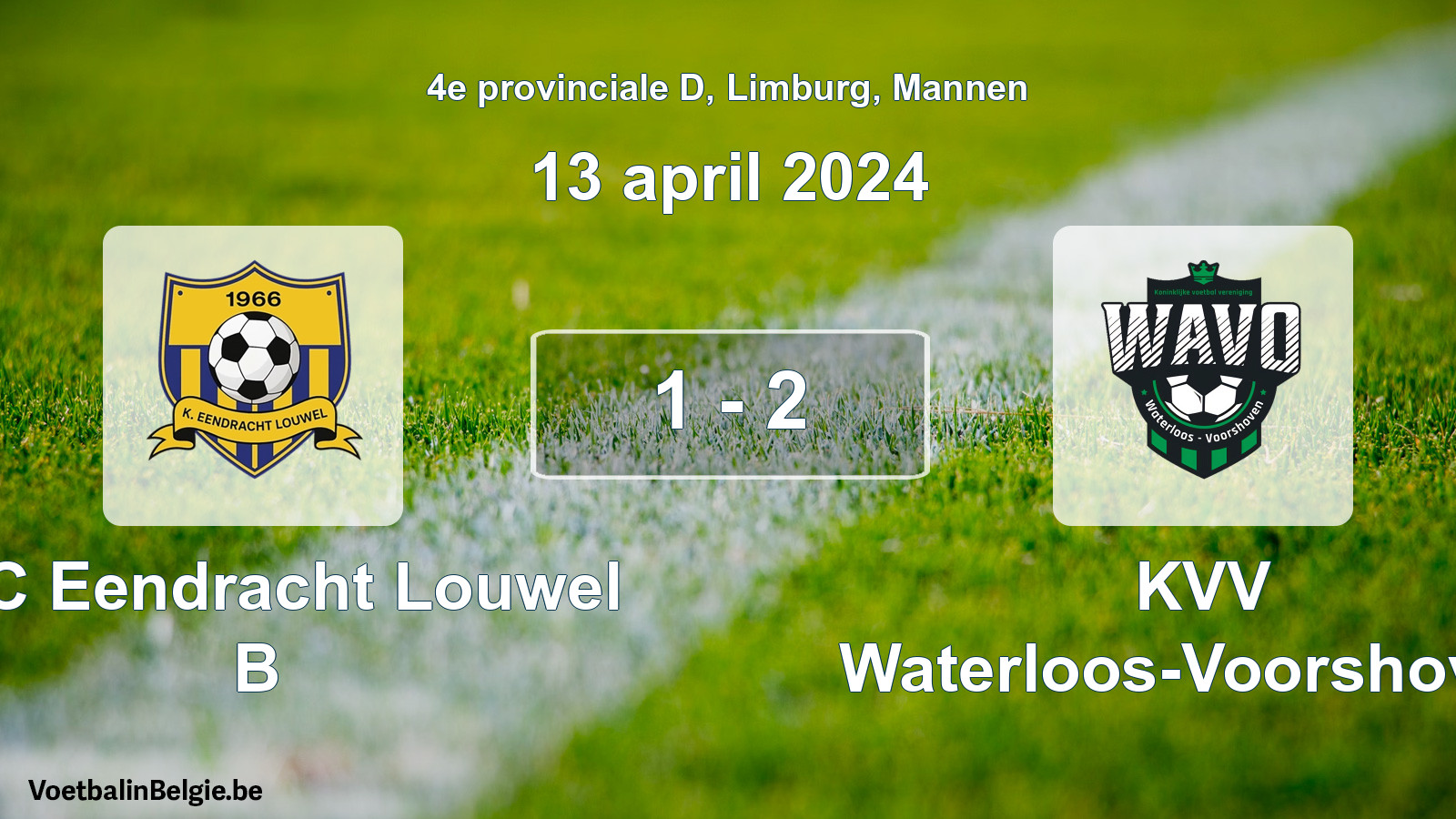 Gespeelde wedstrijd mannenvoetbal: KFC Eendracht Louwel B - KVV Waterloos-Voorshoven 1 - 2 (13 april 2024)