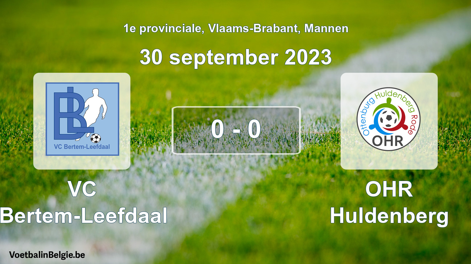 Gespeelde wedstrijd mannenvoetbal: VC Bertem-Leefdaal - OHR Huldenberg 0 - 0 (30 september 2023)