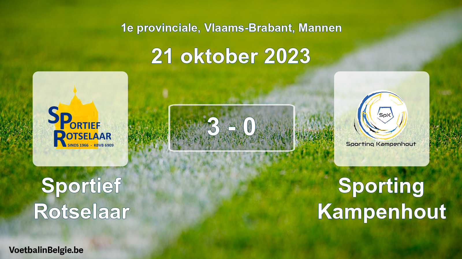 Played match men football: Sportief Rotselaar - Sporting Kampenhout 3 - 0 (21 October 2023)