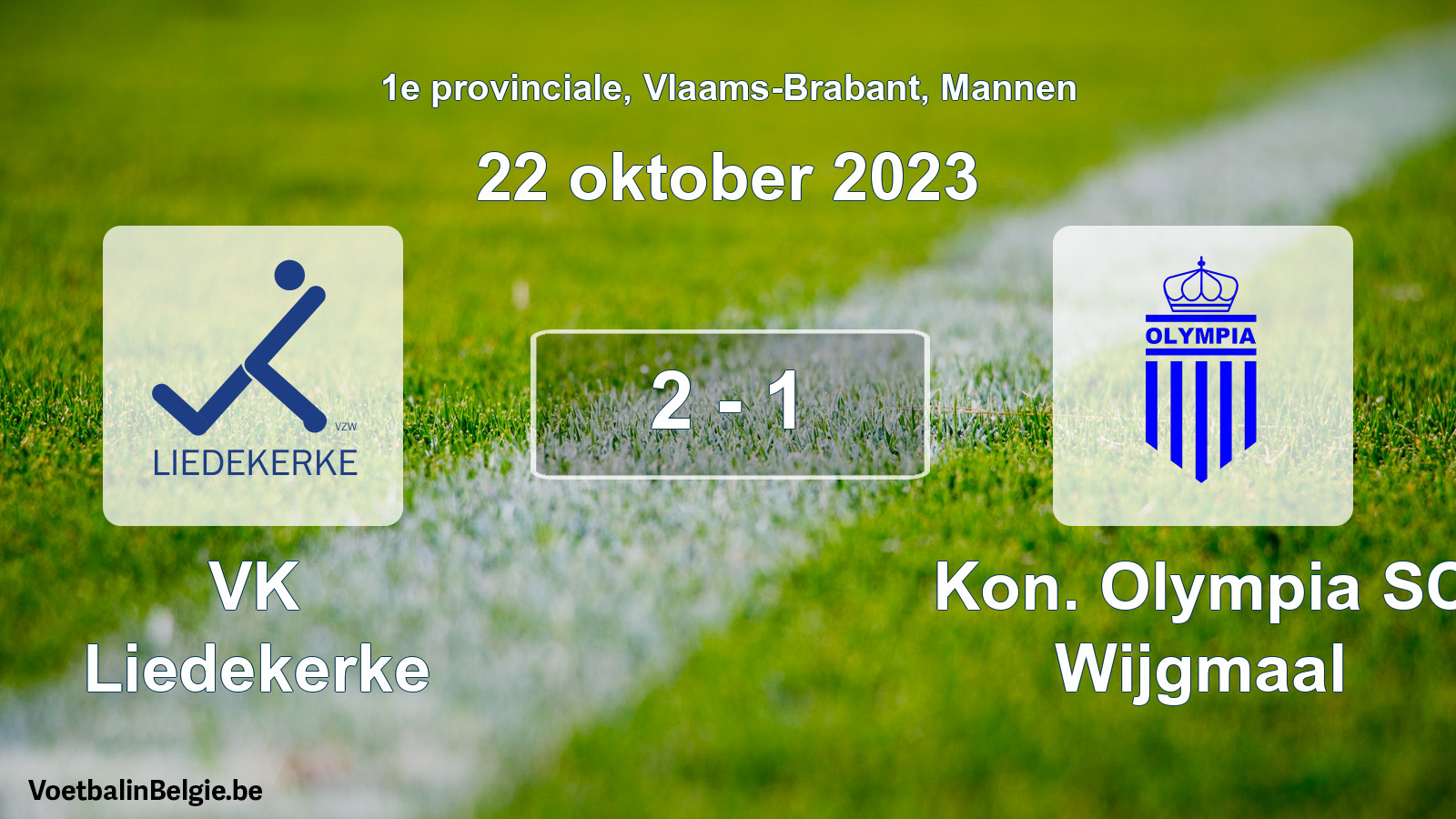 Gespeelde wedstrijd mannenvoetbal: VK Liedekerke - Kon. Olympia SC Wijgmaal 2 - 1 (22 oktober 2023)