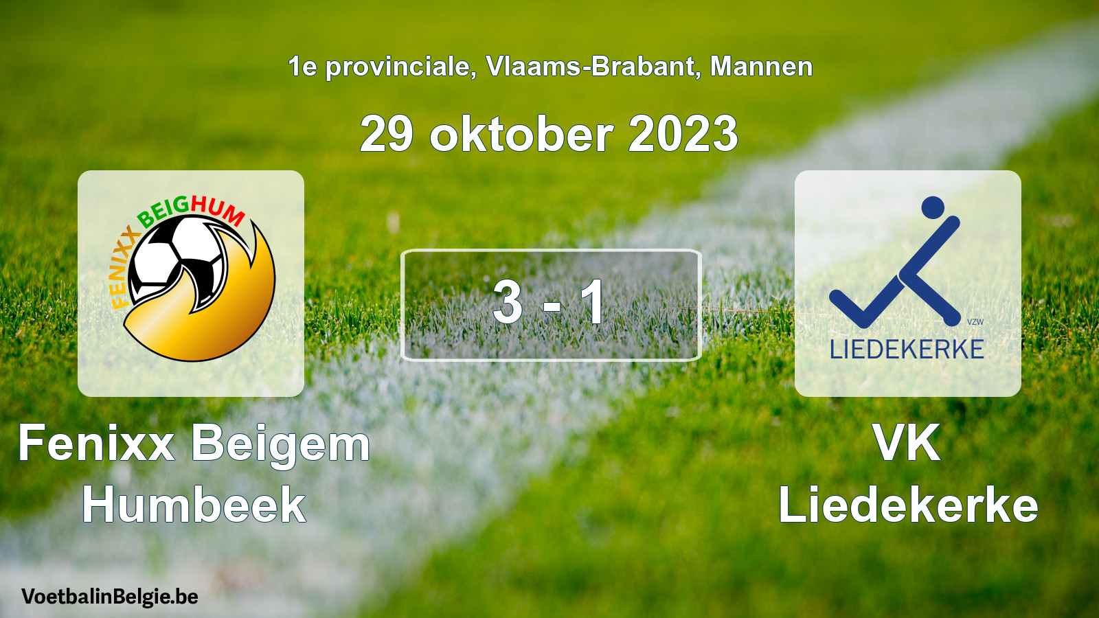 Gespeelde wedstrijd mannenvoetbal: Fenixx Beigem Humbeek - VK Liedekerke 3 - 1 (29 oktober 2023)