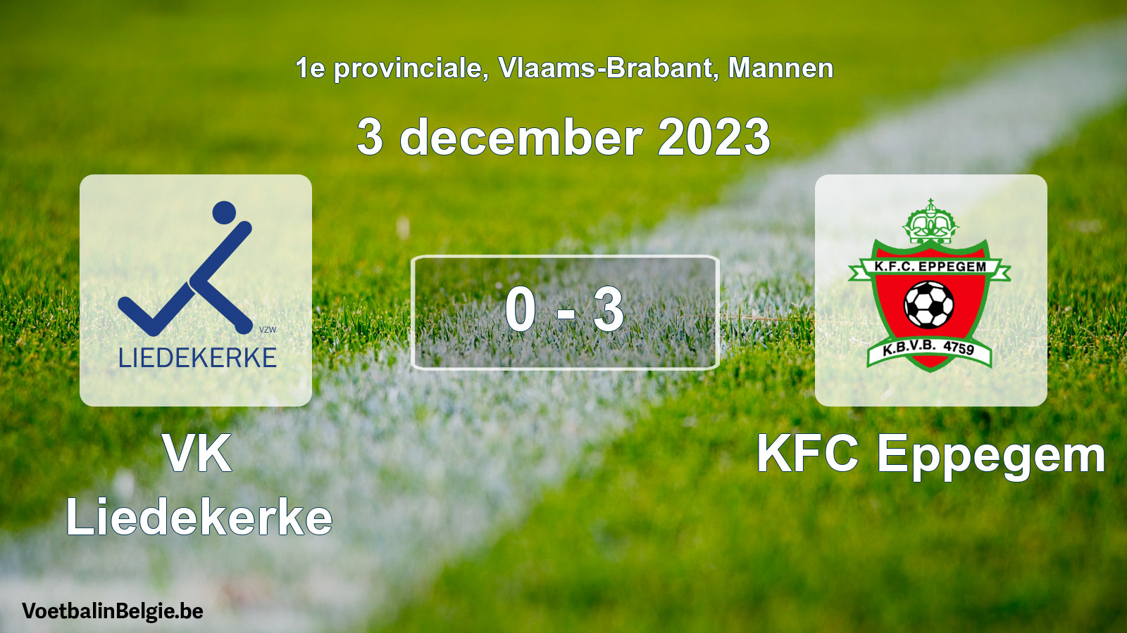 Gespeelde wedstrijd mannenvoetbal: VK Liedekerke - KFC Eppegem 0 - 3 (3 december 2023)