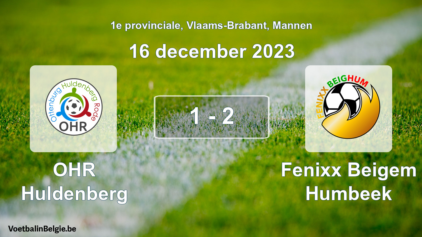 Played match men football: OHR Huldenberg - Fenixx Beigem Humbeek 1 - 2 (16 December 2023)