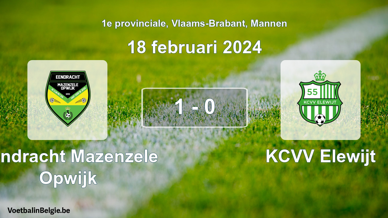 Gespeelde wedstrijd mannenvoetbal: Eendracht Mazenzele Opwijk - KCVV Elewijt 1 - 0 (18 februari 2024)