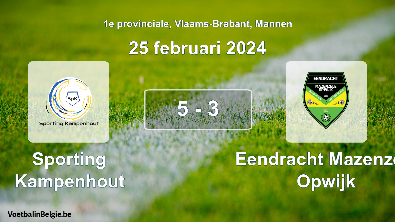 Gespeelde wedstrijd mannenvoetbal: Sporting Kampenhout - Eendracht Mazenzele Opwijk 5 - 3 (25 februari 2024)