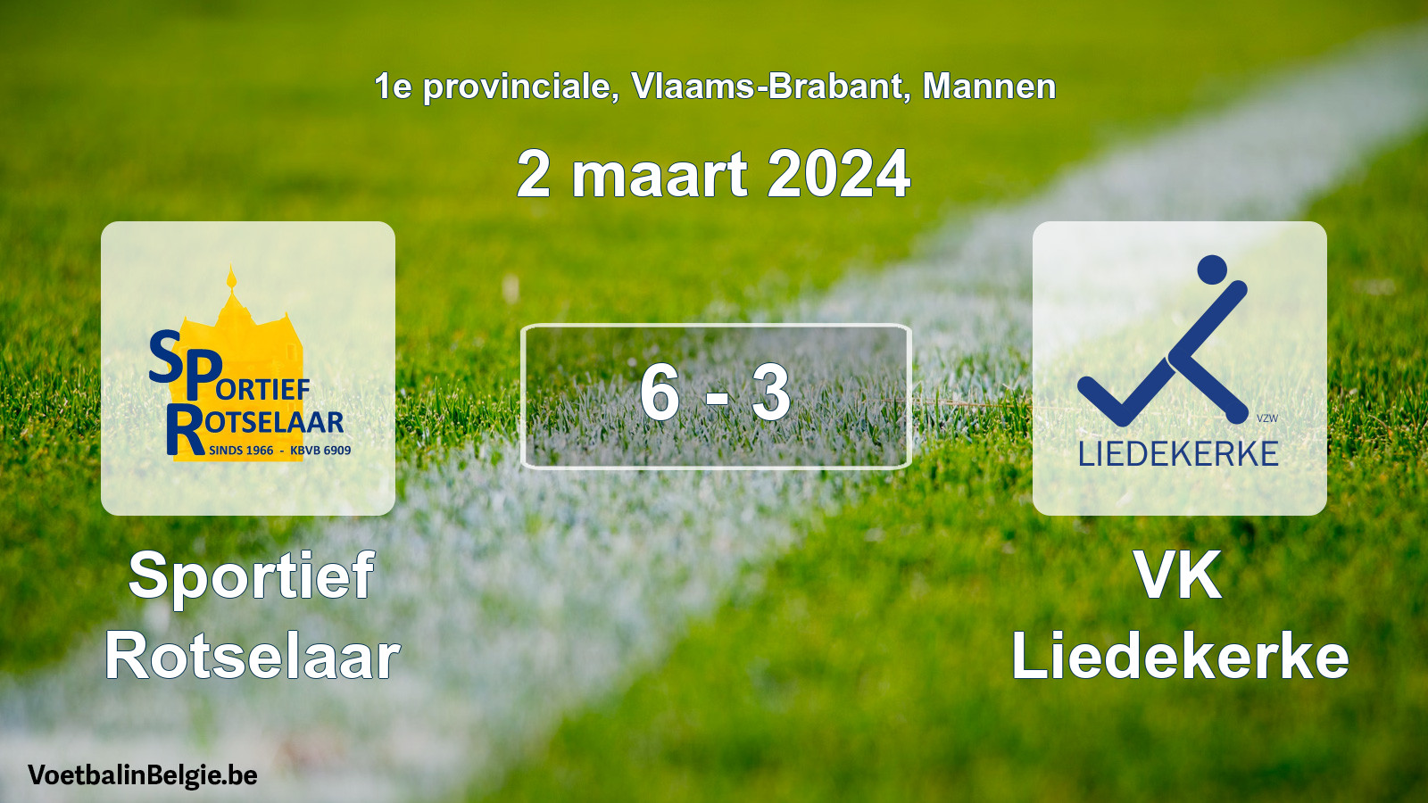 Gespeelde wedstrijd mannenvoetbal: Sportief Rotselaar - VK Liedekerke 6 - 3 (2 maart 2024)