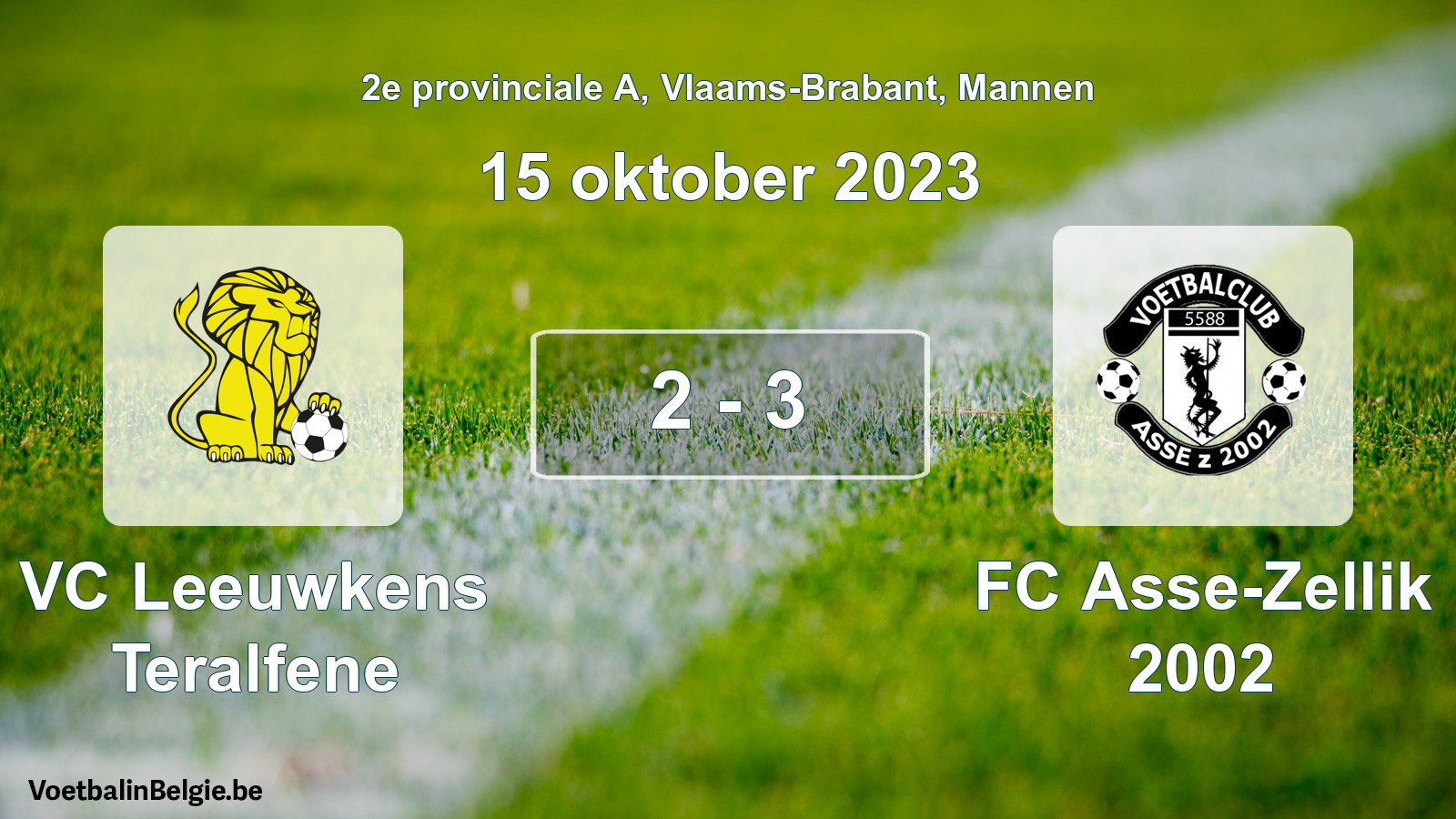 Gespeelde wedstrijd mannenvoetbal: VC Leeuwkens Teralfene - FC Asse-Zellik 2002 2 - 3 (15 oktober 2023)