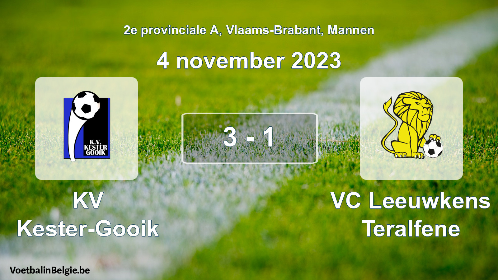 Gespeelde wedstrijd mannenvoetbal: KV Kester-Gooik - VC Leeuwkens Teralfene 3 - 1 (4 november 2023)
