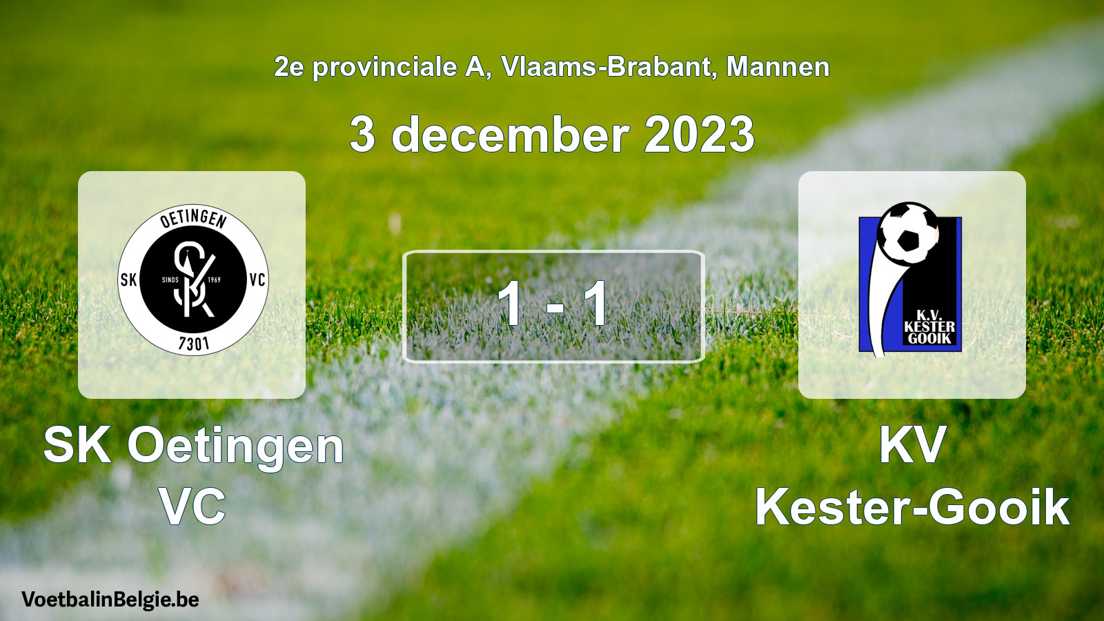 Gespeelde wedstrijd mannenvoetbal: SK Oetingen VC - KV Kester-Gooik 1 - 1 (3 december 2023)