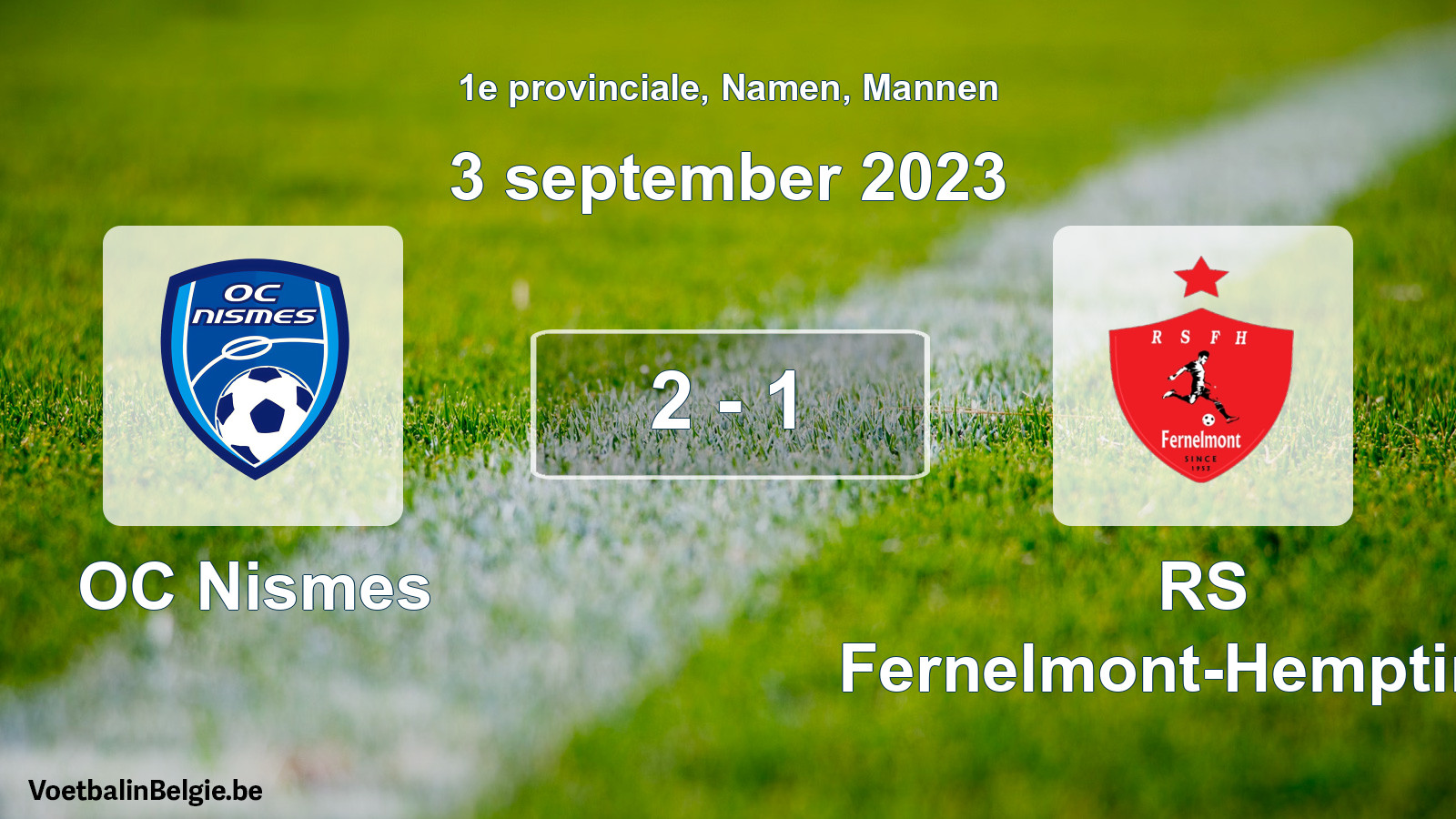 Gespeelde wedstrijd mannenvoetbal: OC Nismes - RS Fernelmont-Hemptinne 2 - 1 (3 september 2023)