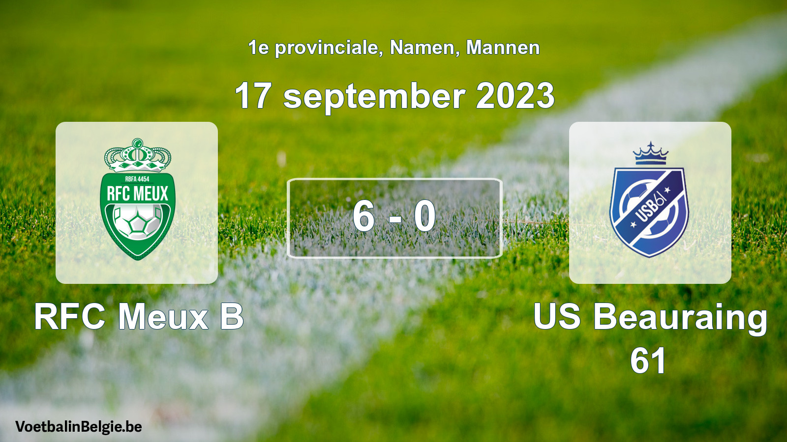 Gespeelde wedstrijd mannenvoetbal: RFC Meux B - US Beauraing 61 6 - 0 (17 september 2023)