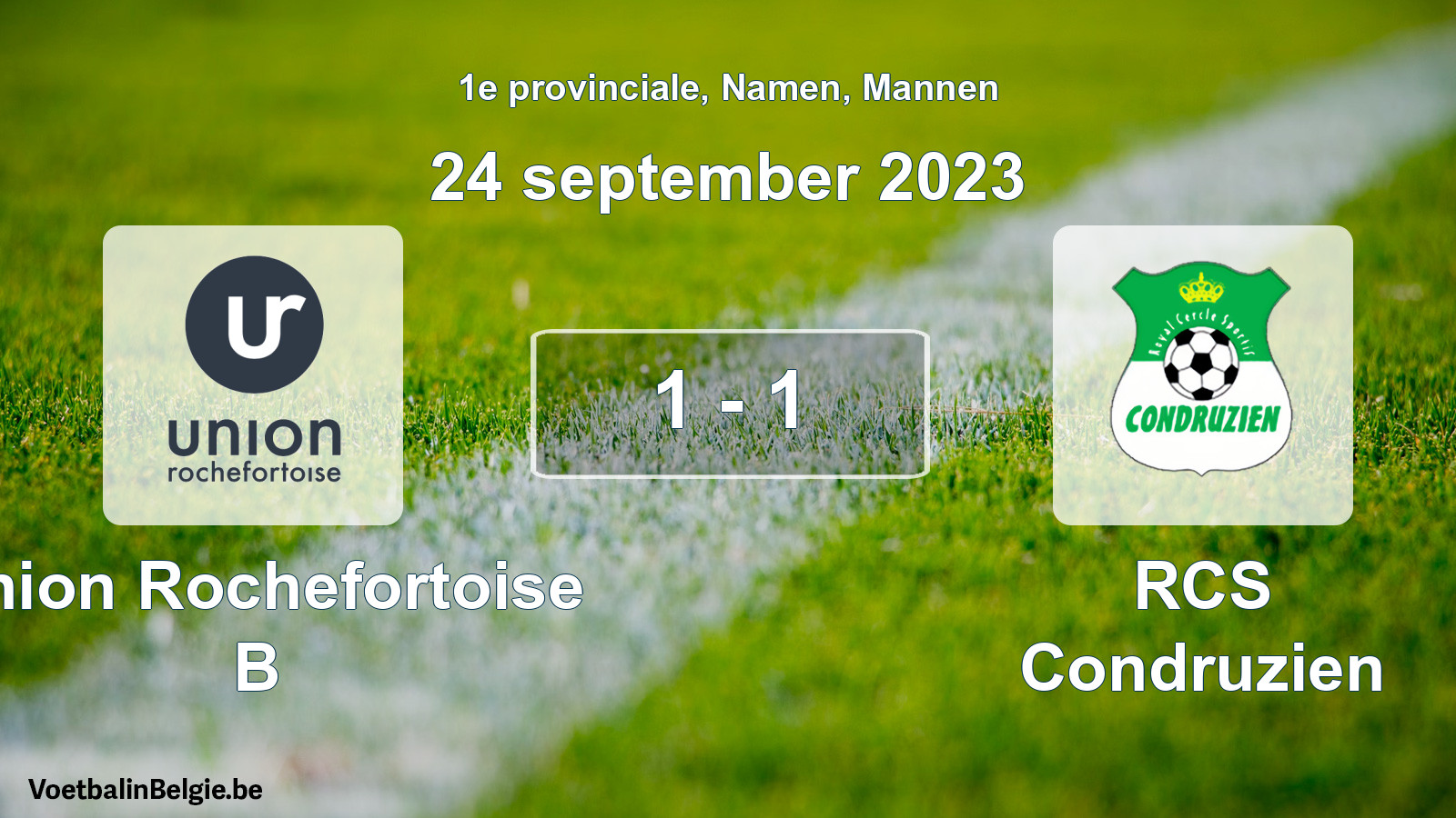 Played match men football: Union Rochefortoise B - RCS Condruzien 1 - 1 (24 September 2023)