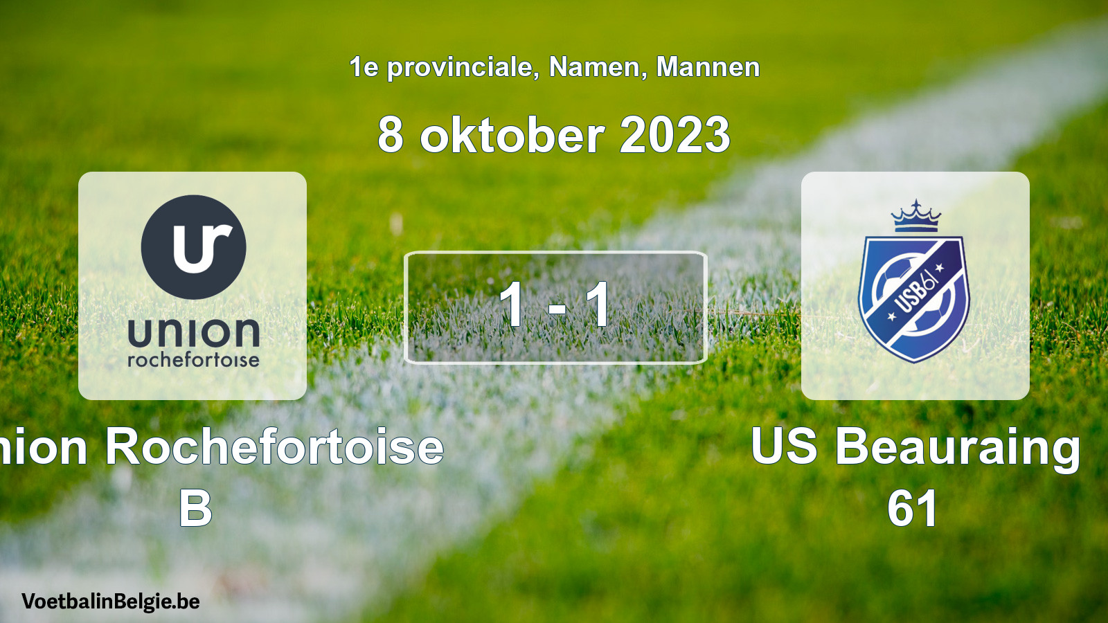 Gespeelde wedstrijd mannenvoetbal: Union Rochefortoise B - US Beauraing 61 1 - 1 (8 oktober 2023)