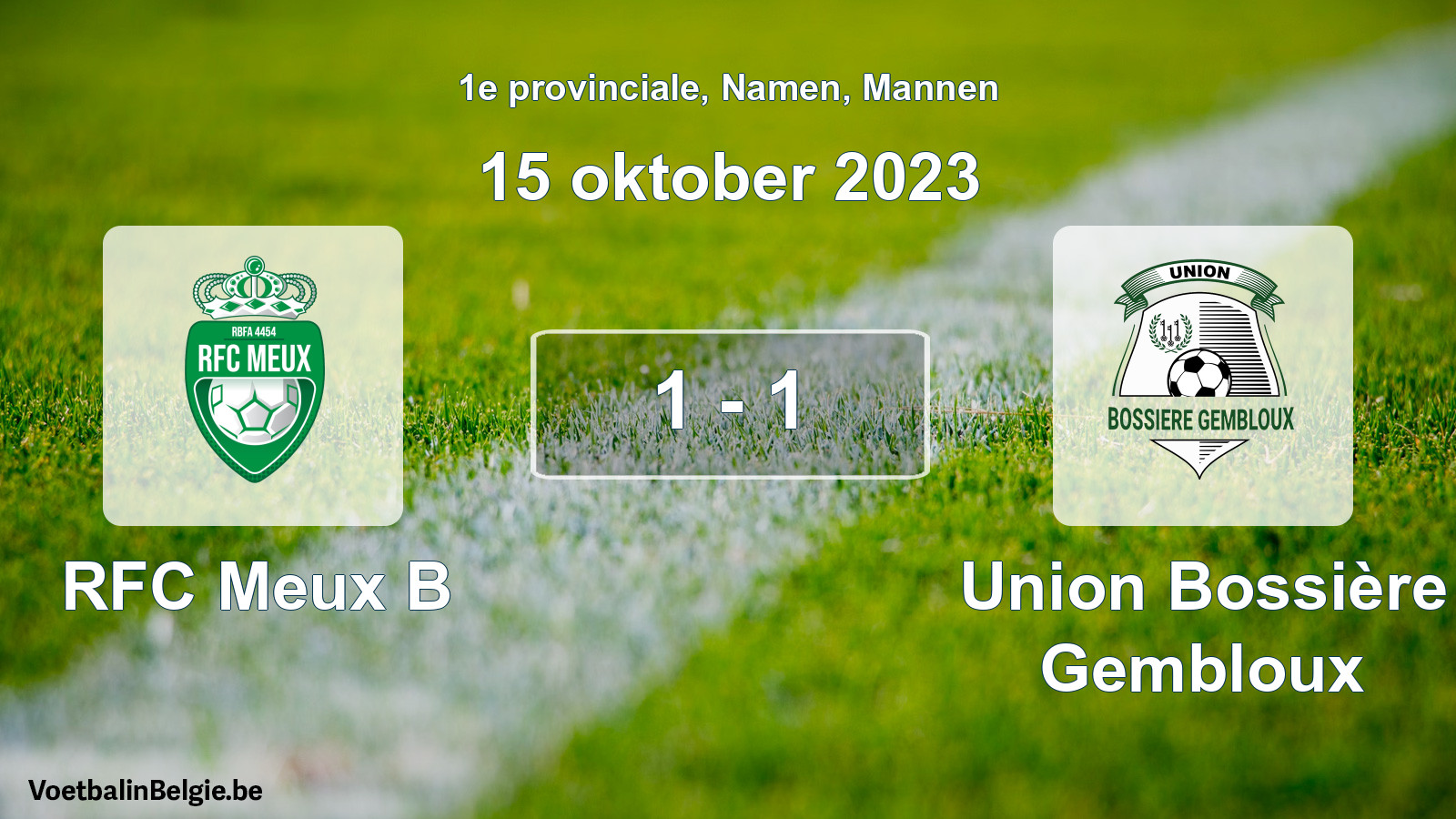Gespeelde wedstrijd mannenvoetbal: RFC Meux B - Union Bossière Gembloux 1 - 1 (15 oktober 2023)