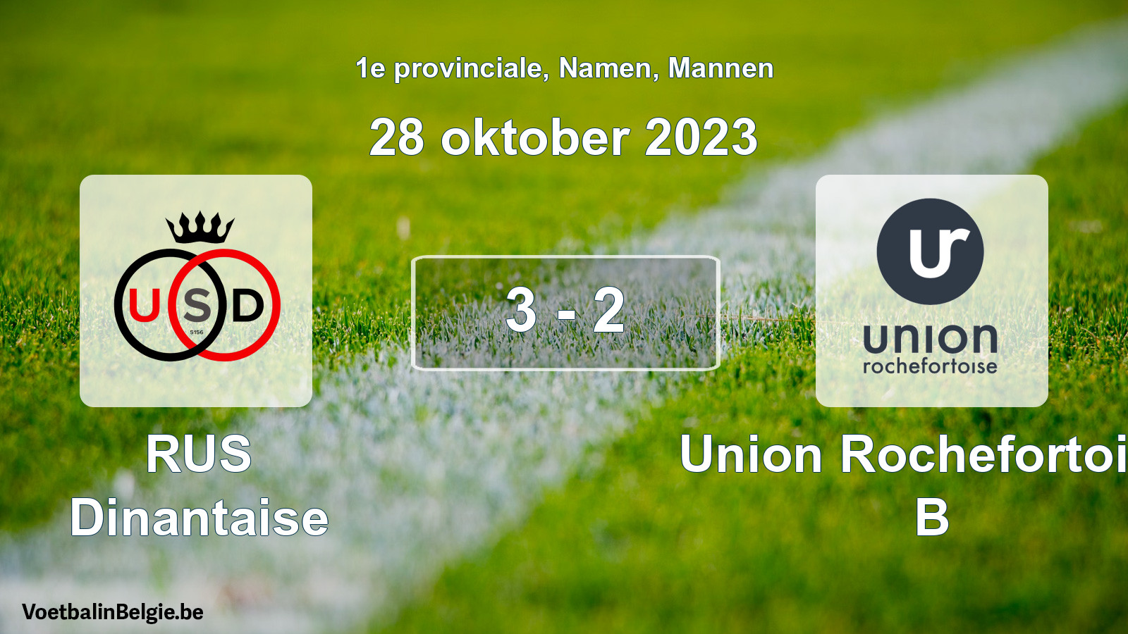 Gespeelde wedstrijd mannenvoetbal: RUS Dinantaise - Union Rochefortoise B 3 - 2 (28 oktober 2023)