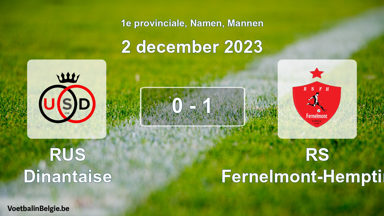 Gespeelde wedstrijd mannenvoetbal: RUS Dinantaise - RS Fernelmont-Hemptinne 0 - 1 (2 december 2023)