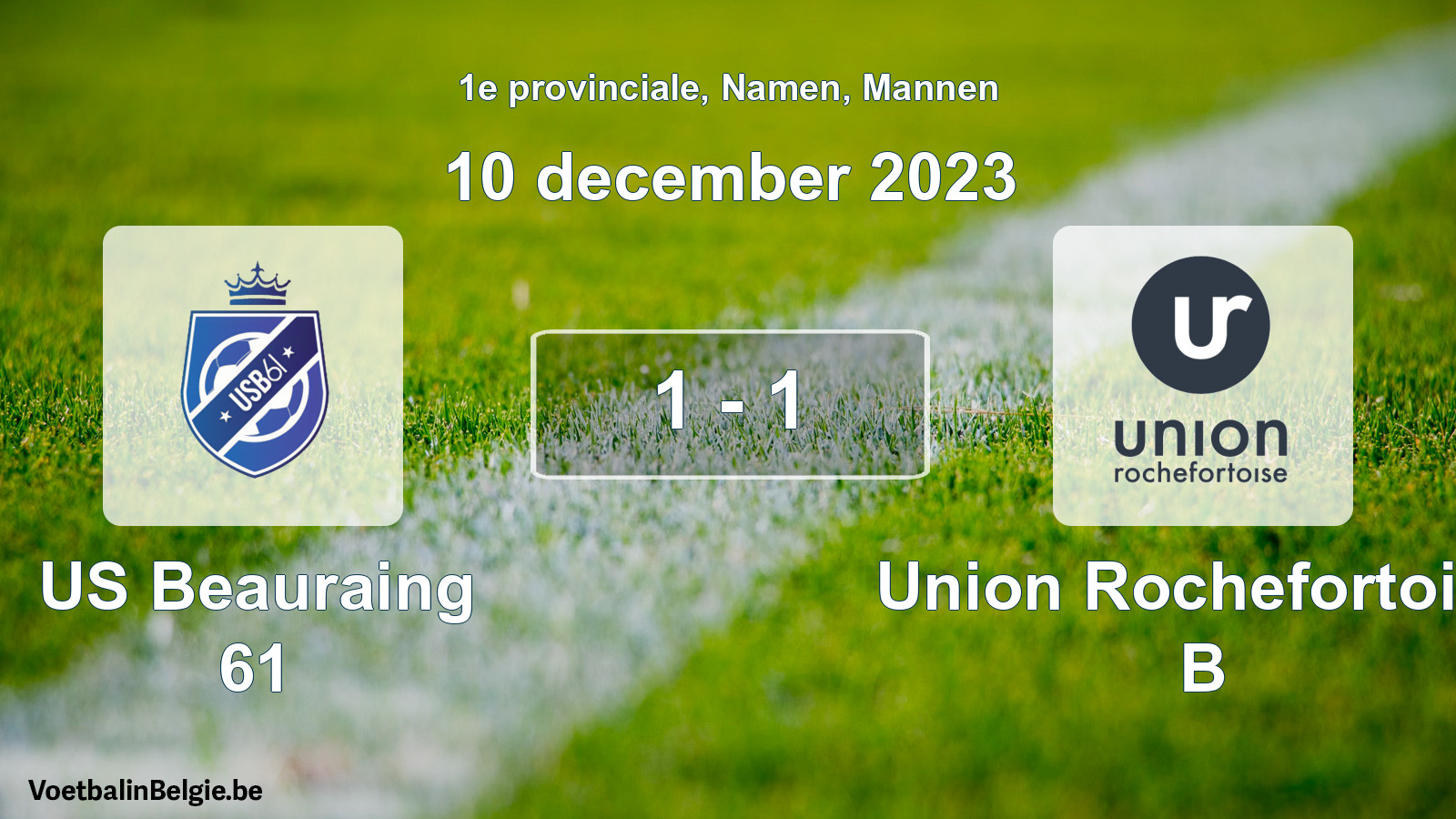 Gespeelde wedstrijd mannenvoetbal: US Beauraing 61 - Union Rochefortoise B 1 - 1 (10 december 2023)