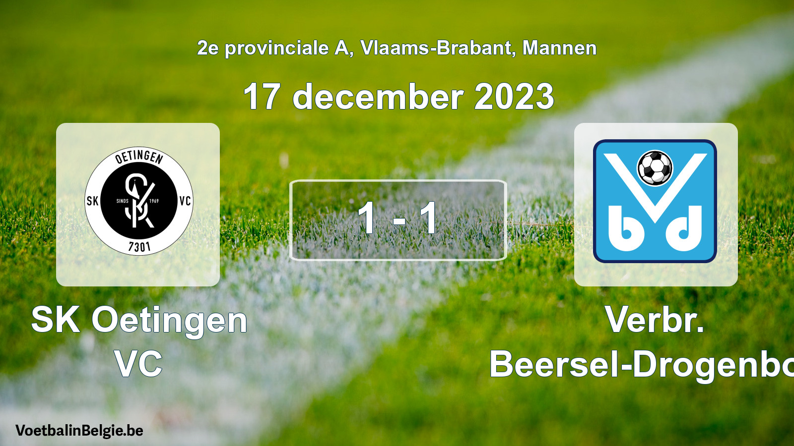 Gespeelde wedstrijd mannenvoetbal: SK Oetingen VC - Verbr. Beersel-Drogenbos 1 - 1 (17 december 2023)