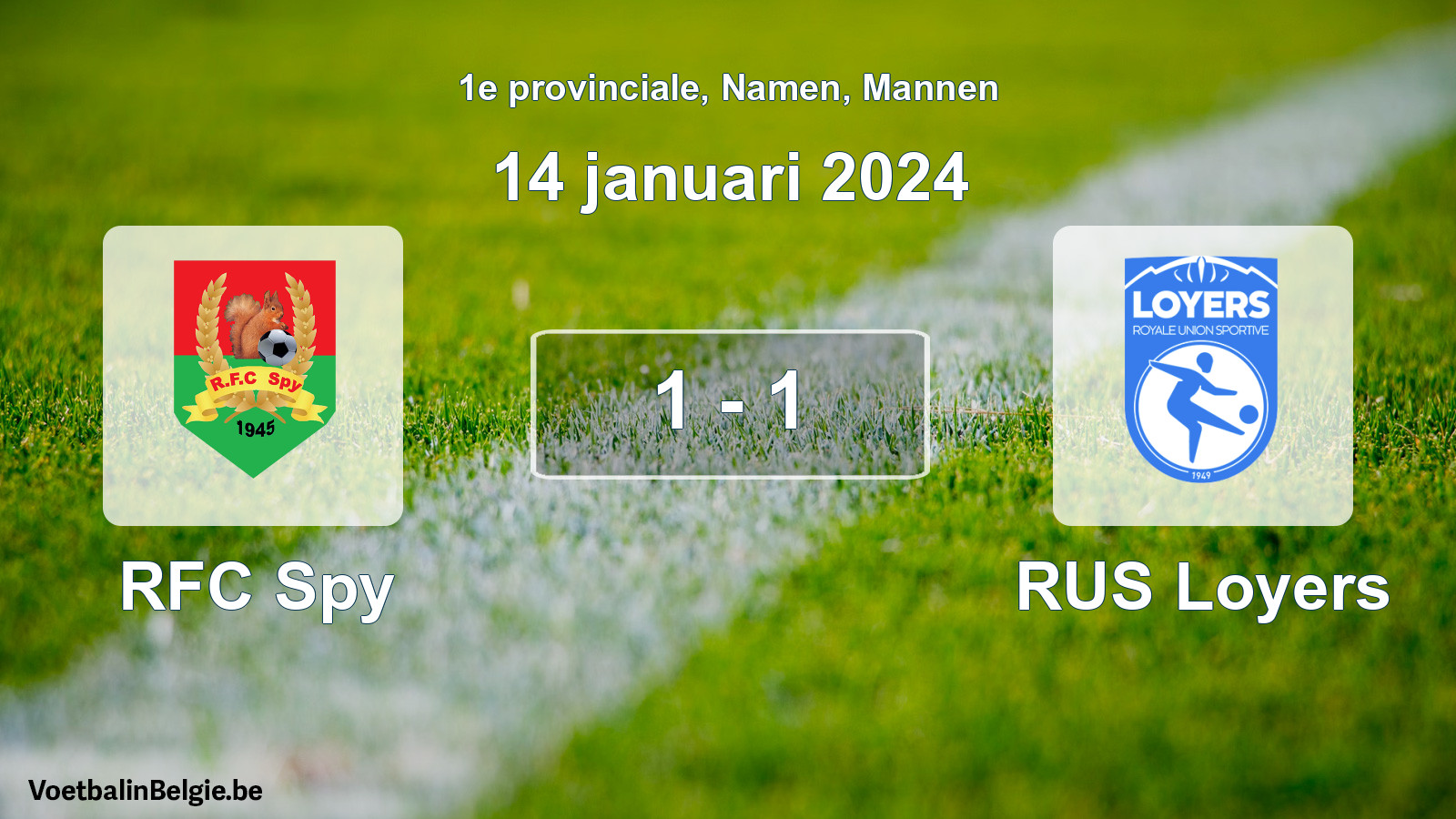 Gespeelde wedstrijd mannenvoetbal: RFC Spy - RUS Loyers 1 - 1 (14 januari 2024)