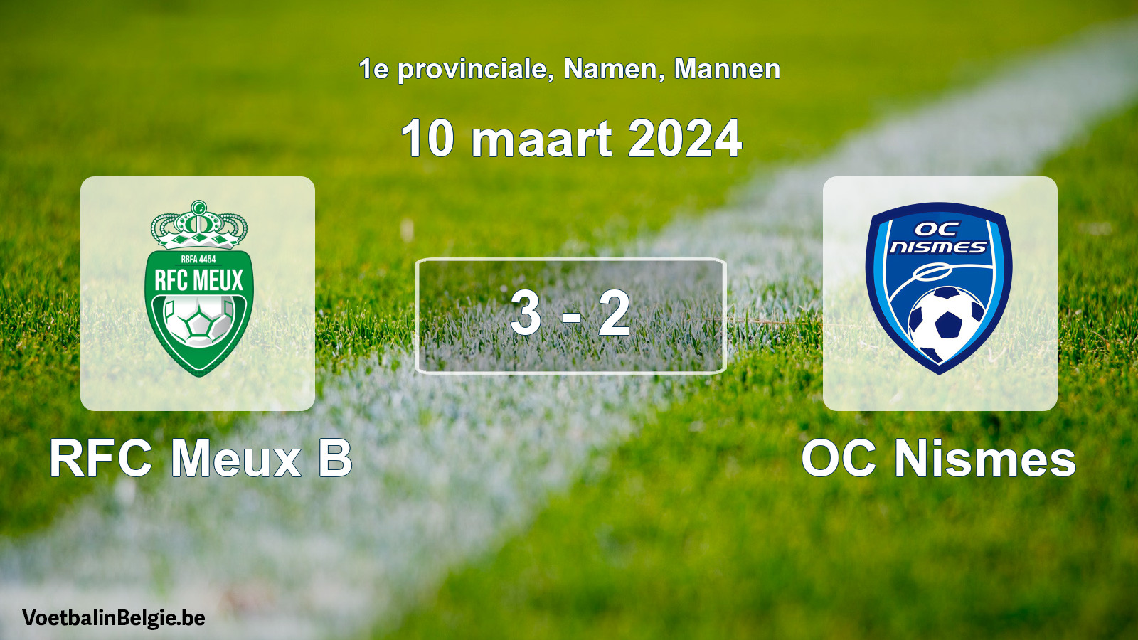 Gespeelde wedstrijd mannenvoetbal: RFC Meux B - OC Nismes 3 - 2 (10 maart 2024)