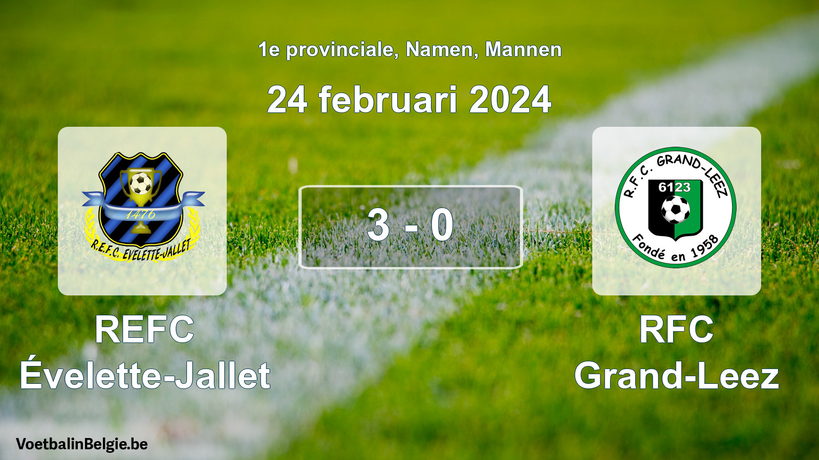 Gespeelde wedstrijd mannenvoetbal: REFC Évelette-Jallet - RFC Grand-Leez 3 - 0 (24 februari 2024)