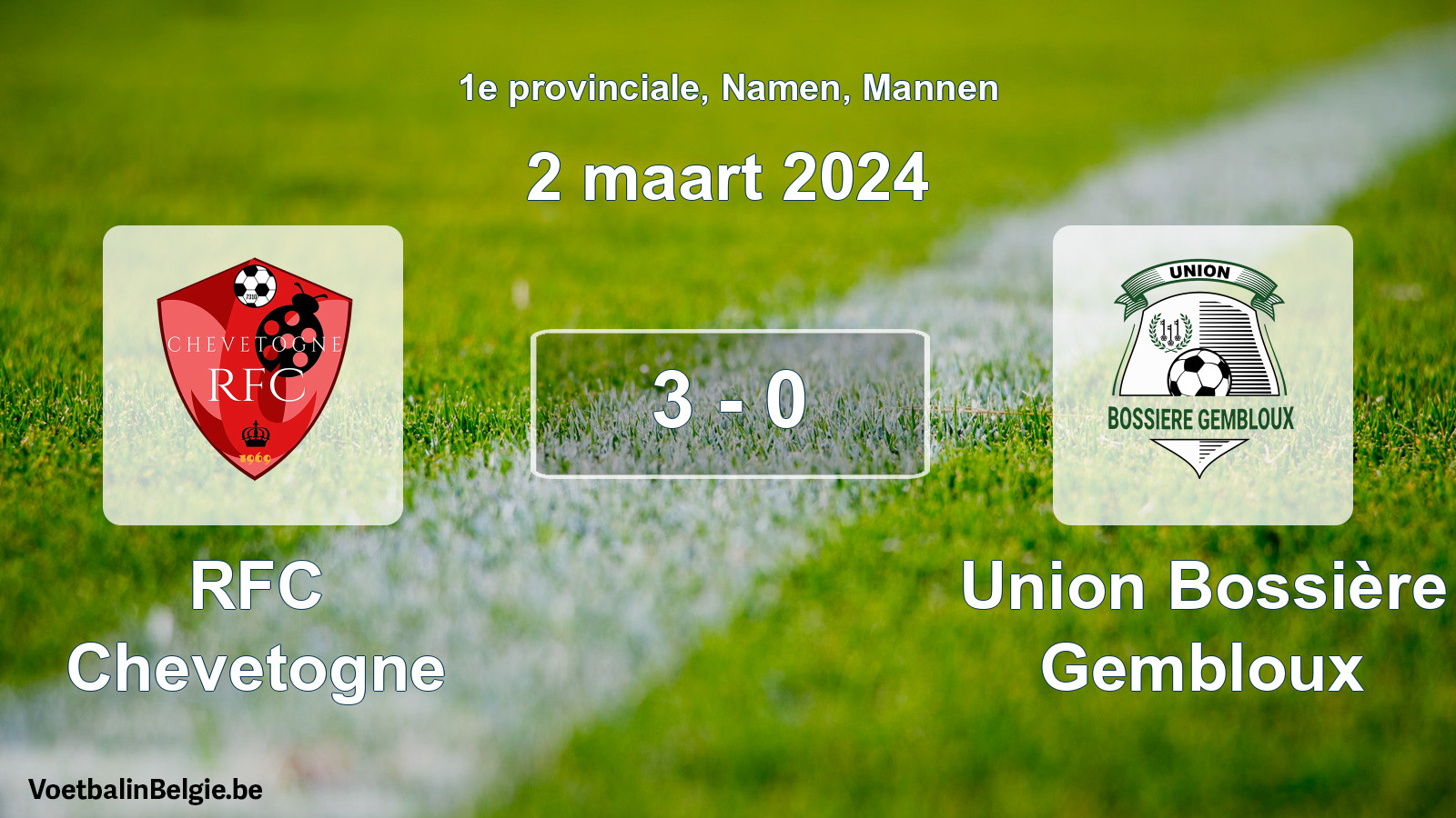 Gespeelde wedstrijd mannenvoetbal: RFC Chevetogne - Union Bossière Gembloux 3 - 0 (2 maart 2024)